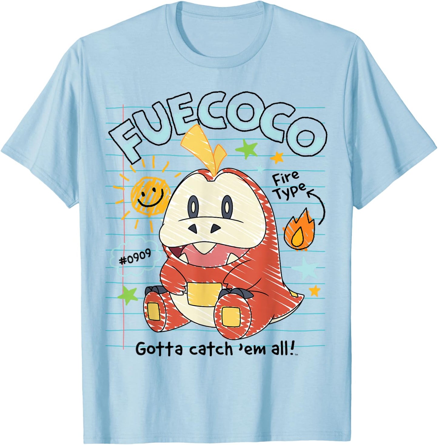 Pokémon - Fuecoco Gotta Catch 'Em All Fire Type #0909 T-Shirt - T-Shirt | Light Blue