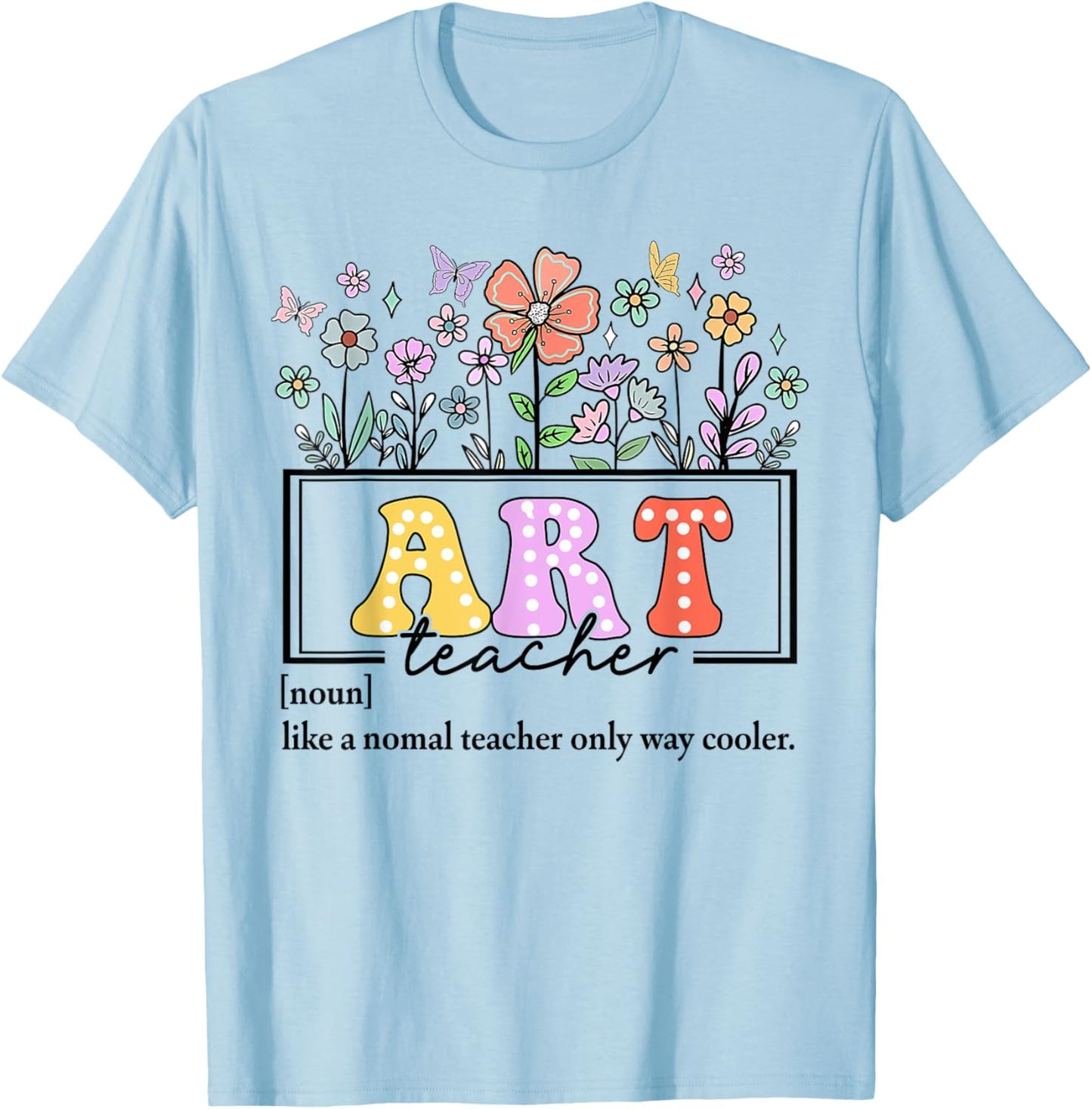 Art Teacher Definition for Back to School Teacher Day Women Girls Kids T-Shirt - T-Shirt | Light Blue
