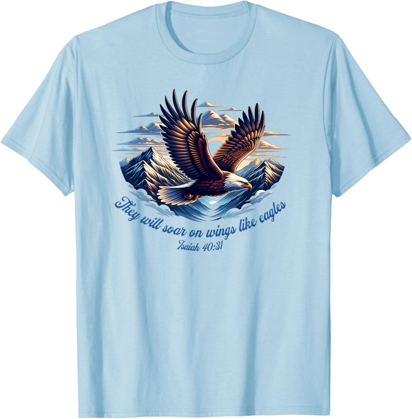 Isaiah 40:31 - They will soar on wings like eagles T-Shirt - T-Shirt | Light Blue