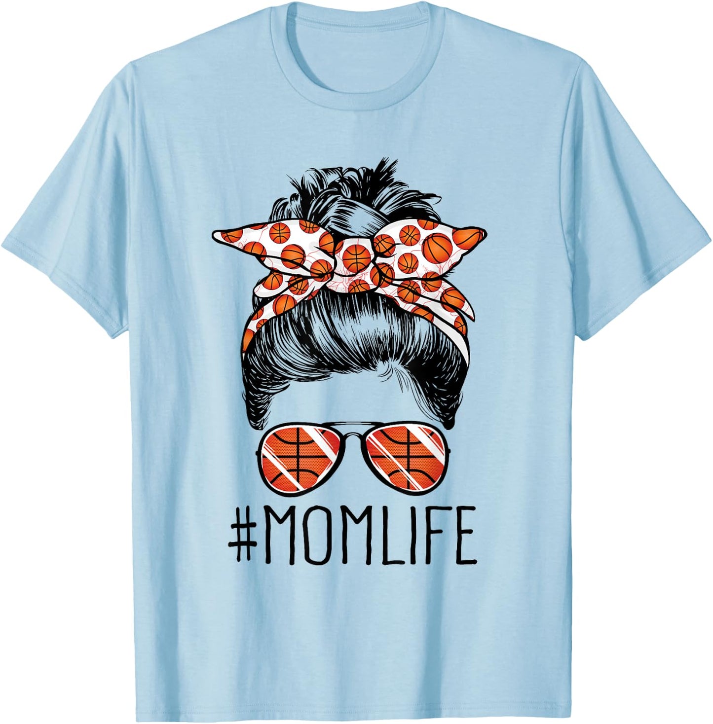 Mom Life Basketball Mom Mothers Day 2021 Messy Bun Funny T-Shirt - T-Shirt | Light Blue
