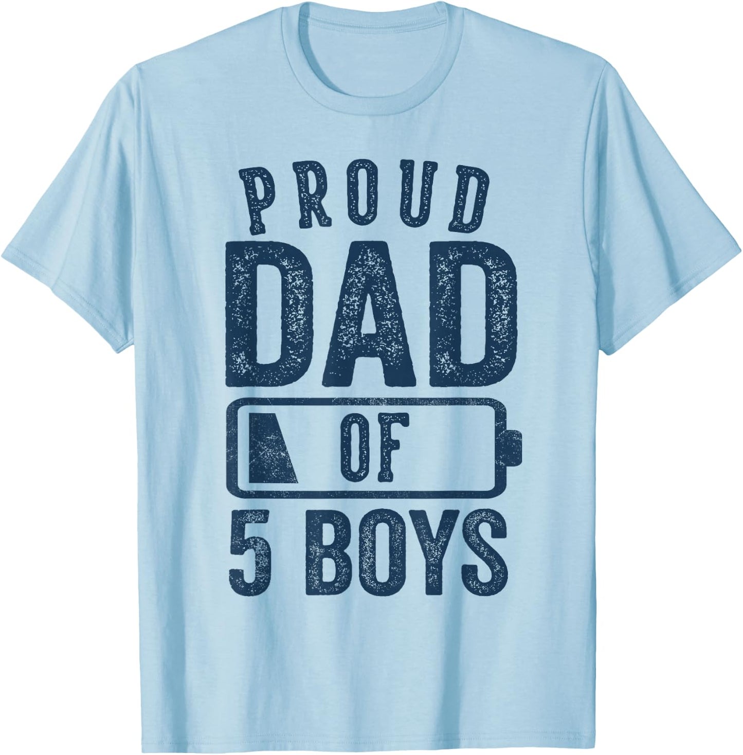 Proud Dad of 5 Boys Gifts Daddy of Five Sons T-Shirt - T-Shirt | Light Blue