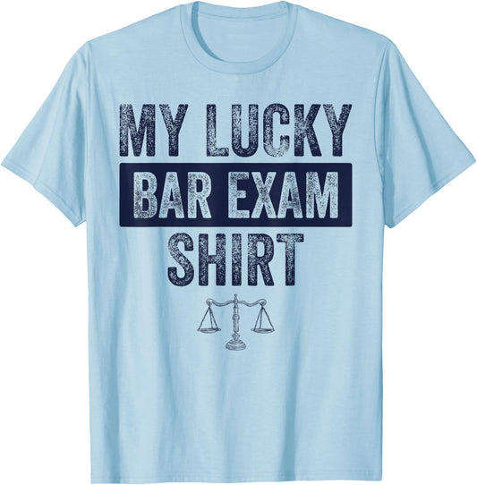 Funny Law School Graduation Gifts Him Her Lucky Bar Exam T-Shirt - T-Shirt | Light Blue