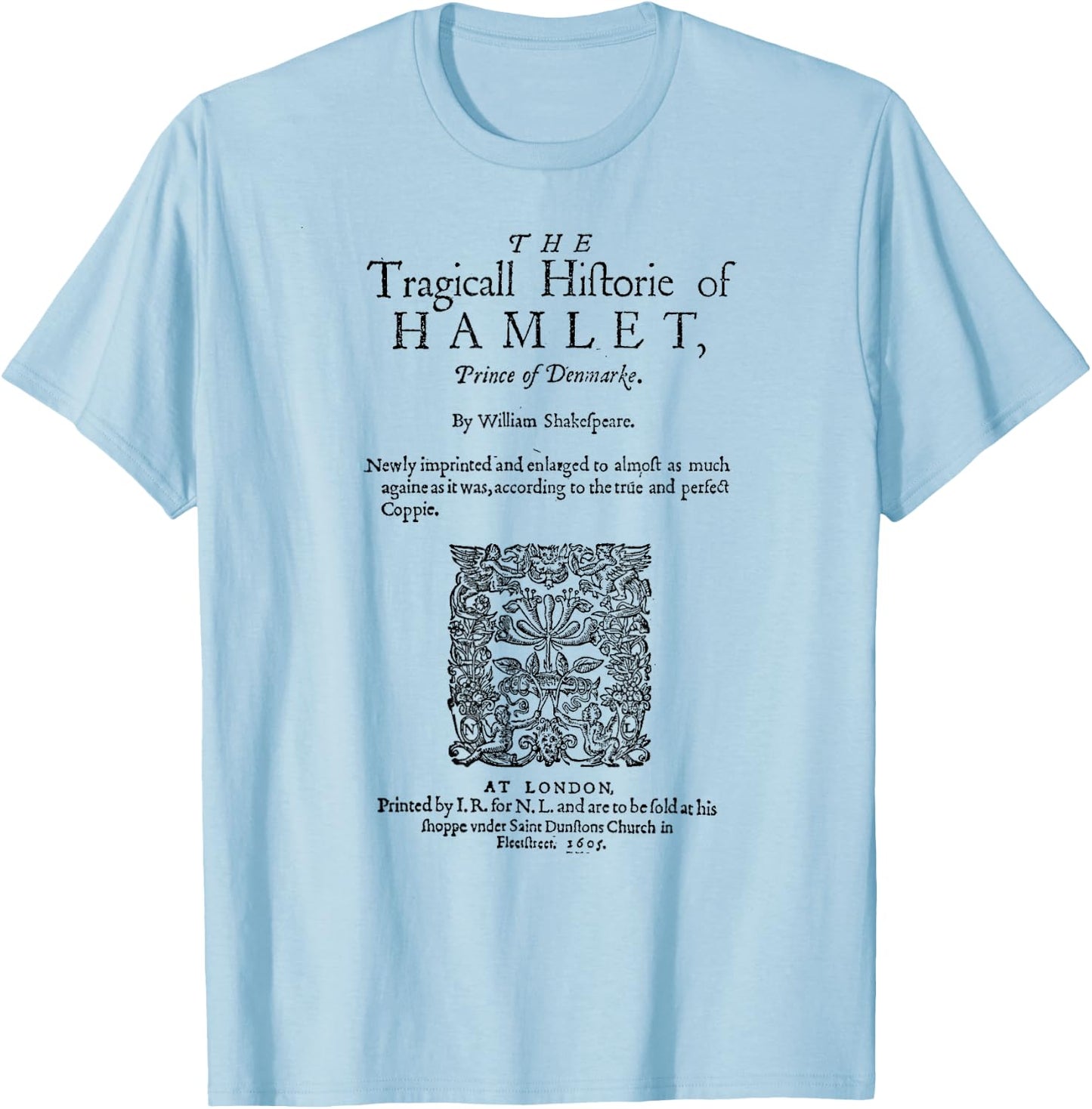 Hamlet Theatre Classical Literature Book Lover T-Shirt - T-Shirt | Light Blue