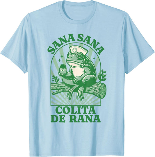 Sana Sana Colita De Rana Cute Mexican Nurse - Mexican Saying T-Shirt - T-Shirt | Light Blue