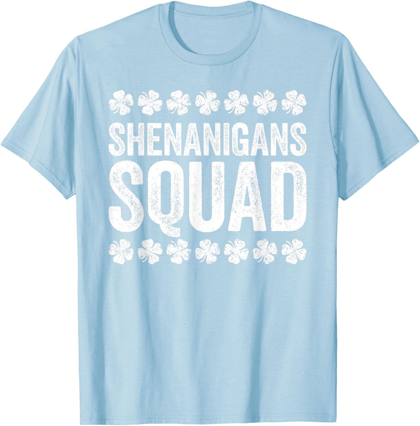 Shenanigans Squad Shirt Irish Men Women Kids St Patricks Day T-Shirt - T-Shirt | Light Blue