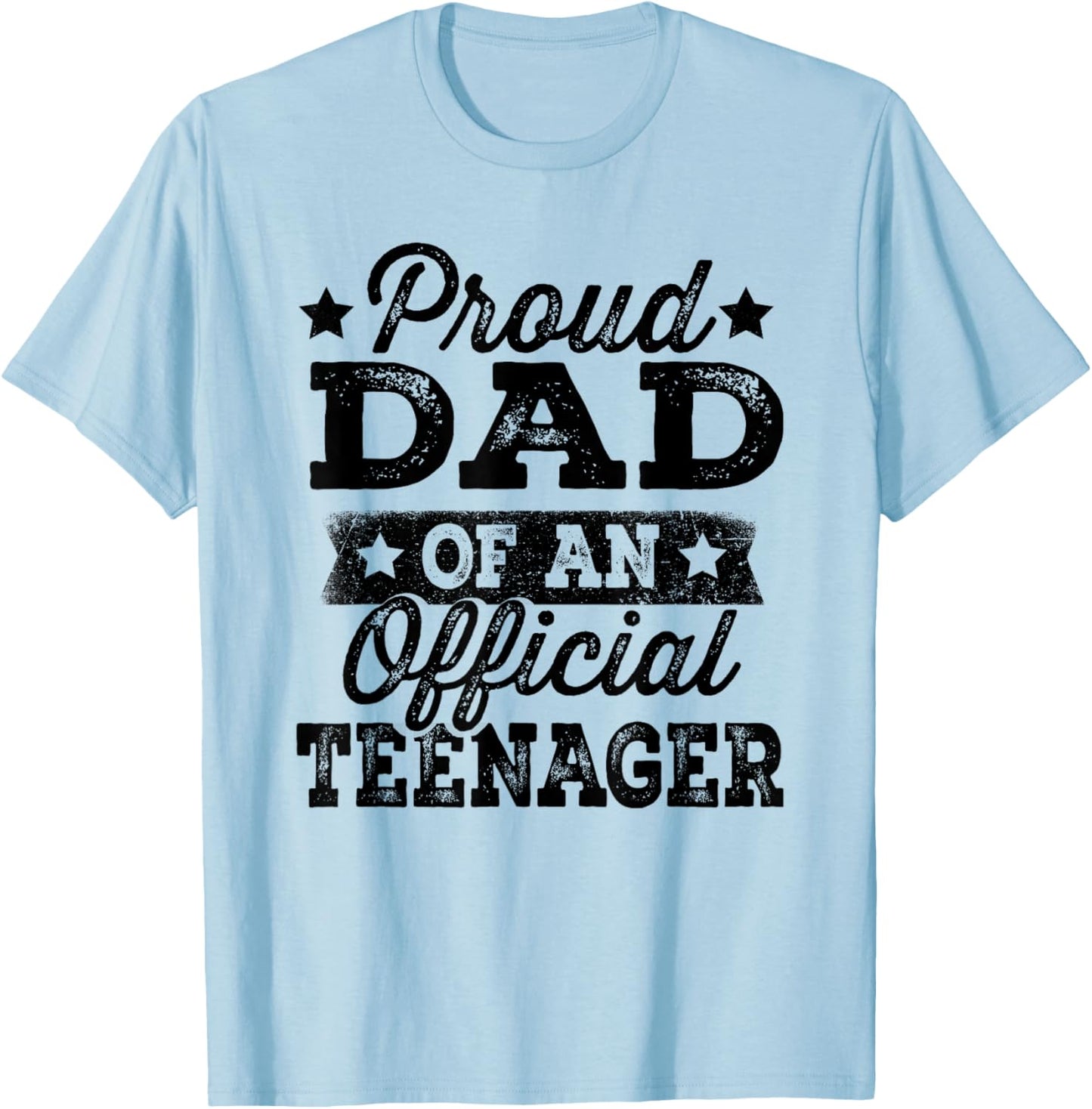 Proud Dad of Official Teenager 13th Birthday Gifts 13 Yr Old T-Shirt - T-Shirt | Light Blue