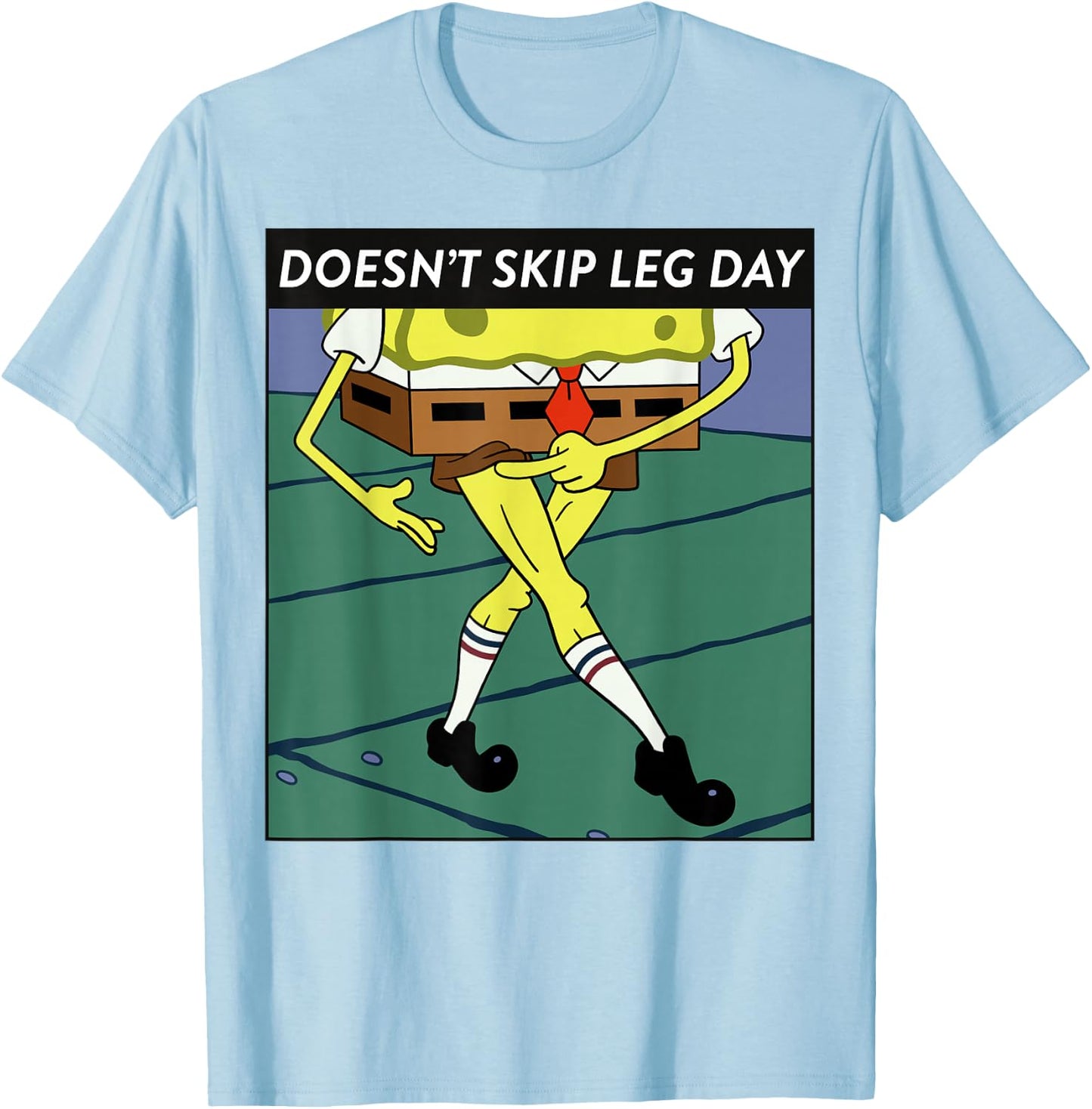 SpongeBob SquarePants Doesn't Skip Leg Day Meme T-Shirt - T-Shirt | Light Blue