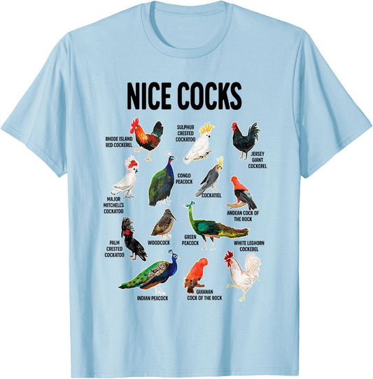 Nice Cocks Pun Adult Joke Funny Bird Lover Birdwatcher T-Shirt - T-Shirt | Light Blue