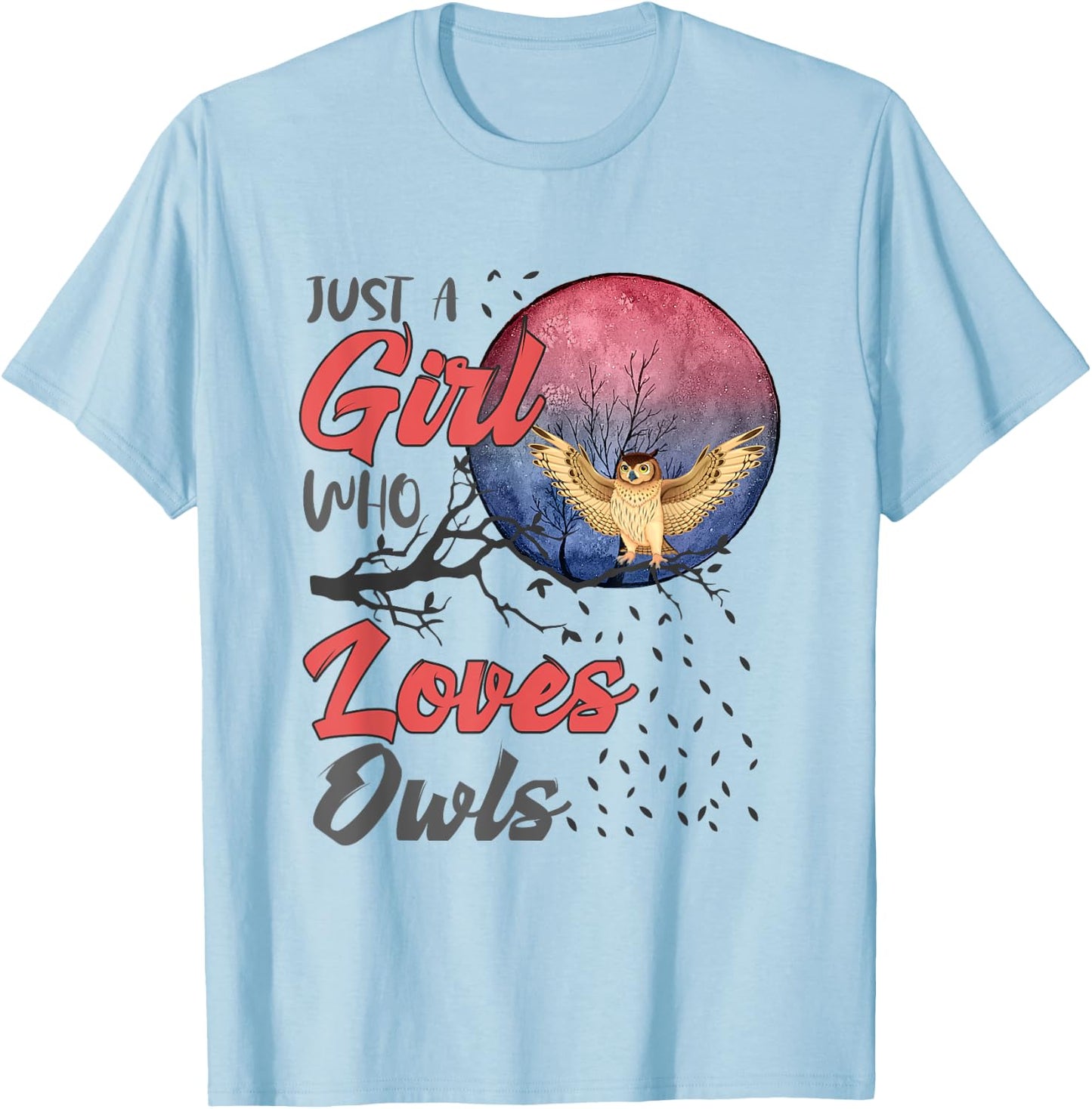 Cute Just a Girl Who Loves Owls Girls Women Bird Watchers T-Shirt - T-Shirt | Light Blue