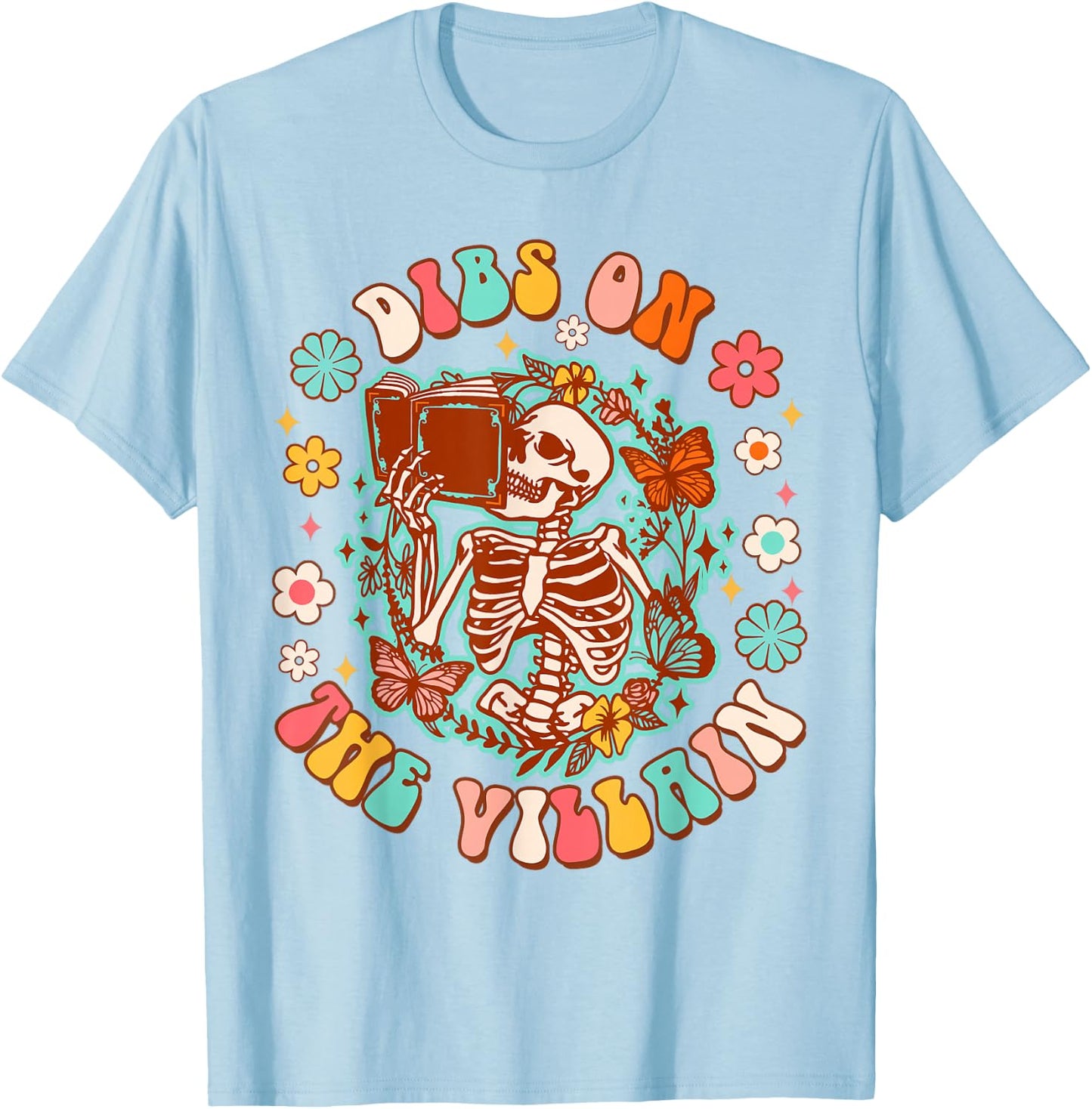 Romance Book Lover Bookworm Bookish Dibs On The Villain T-Shirt - T-Shirt | Light Blue