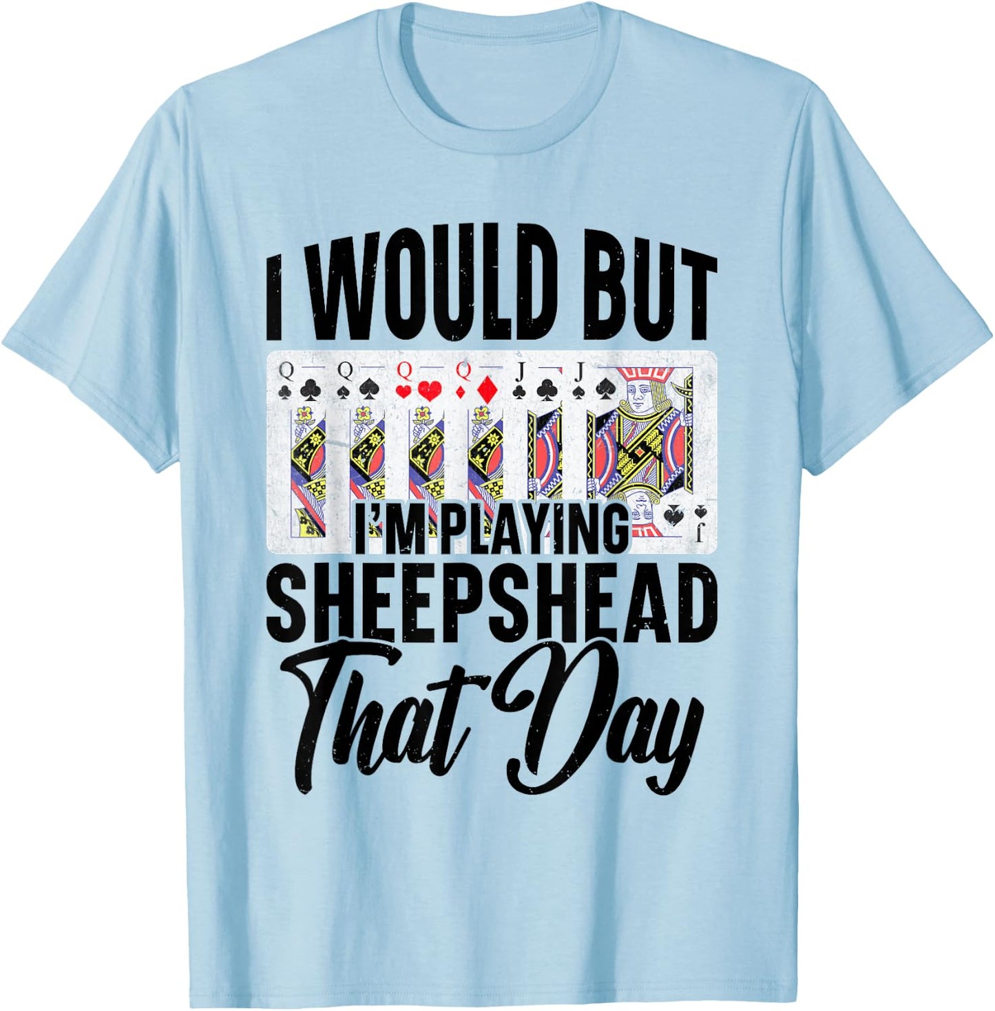 Sheepshead Player Game Sheepshead Card Game Sheepshead T-Shirt - T-Shirt | Light Blue
