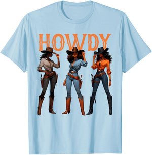 Black Cowgirl Western Rodeo Melanin History Howdy T-Shirt - T-Shirt | Light Blue
