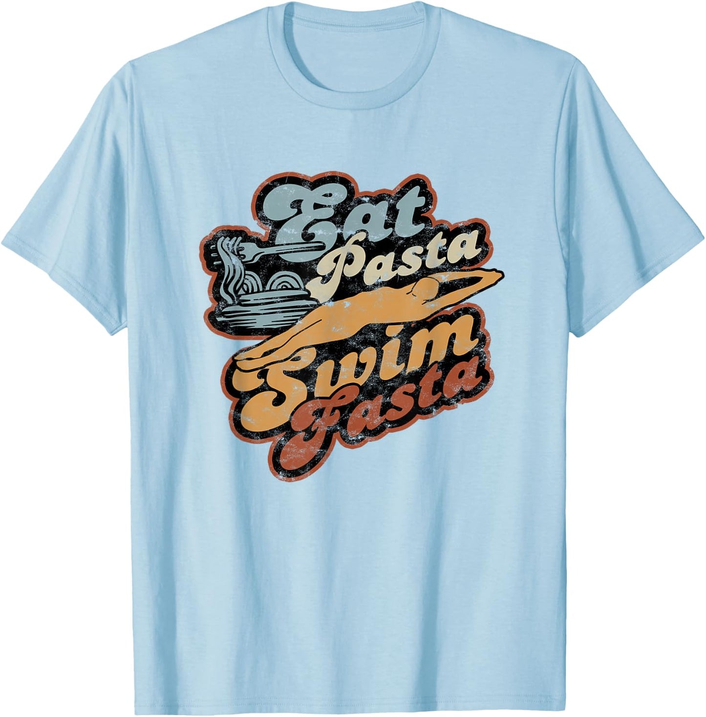 Eat Pasta Swim Fasta Swimmer - Vintage Swimming T-Shirt - T-Shirt | Light Blue