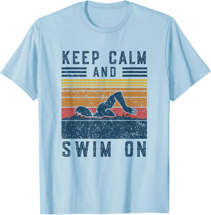 Funny Saying Vintage Keep Calm and Swim On Swimming T-Shirt - T-Shirt | Light Blue