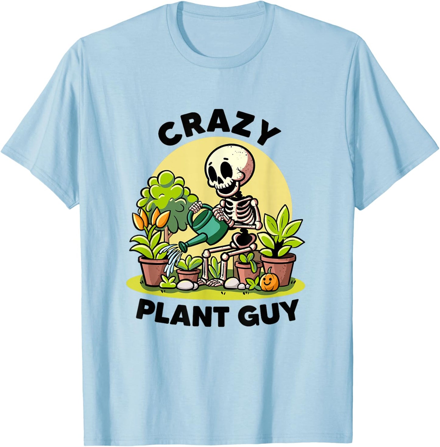 Crazy Plant Guy Plant Lovers Florist Funny Gardening Garden T-Shirt - T-Shirt | Light Blue