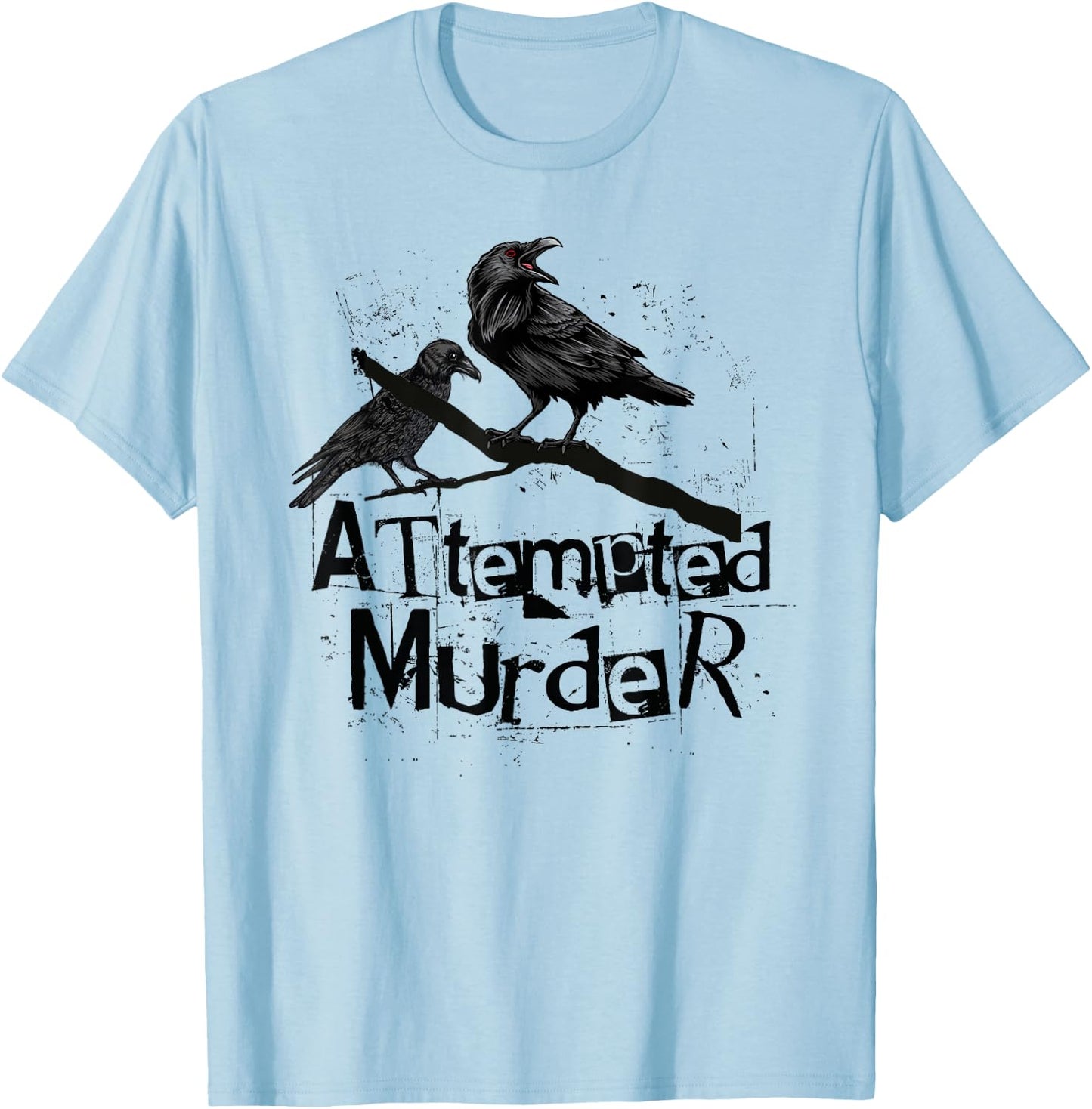 Attempted Murder, Crows Collective Noun, Funny Halloween T-Shirt - T-Shirt | Light Blue