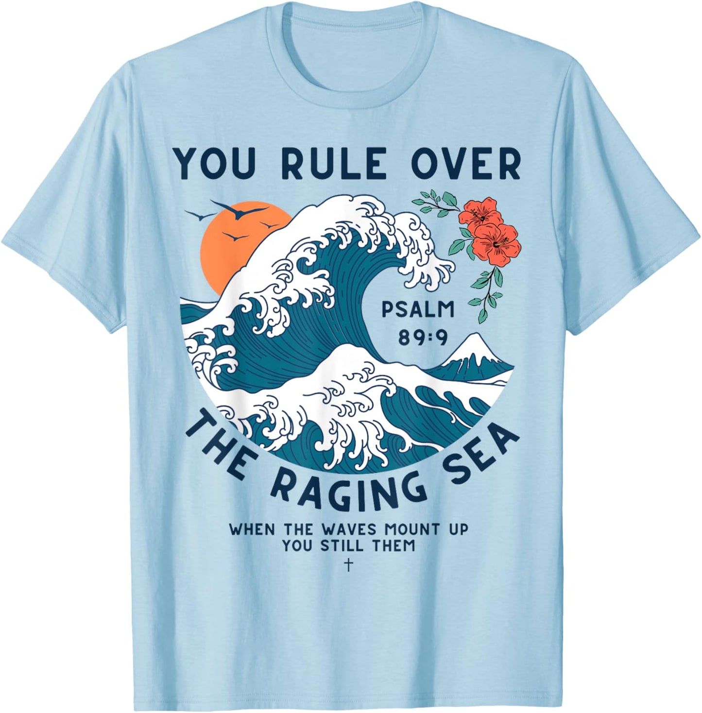 Psalm 89:9 Inspirational Christian Bible Verse Retro T-Shirt - T-Shirt | Light Blue