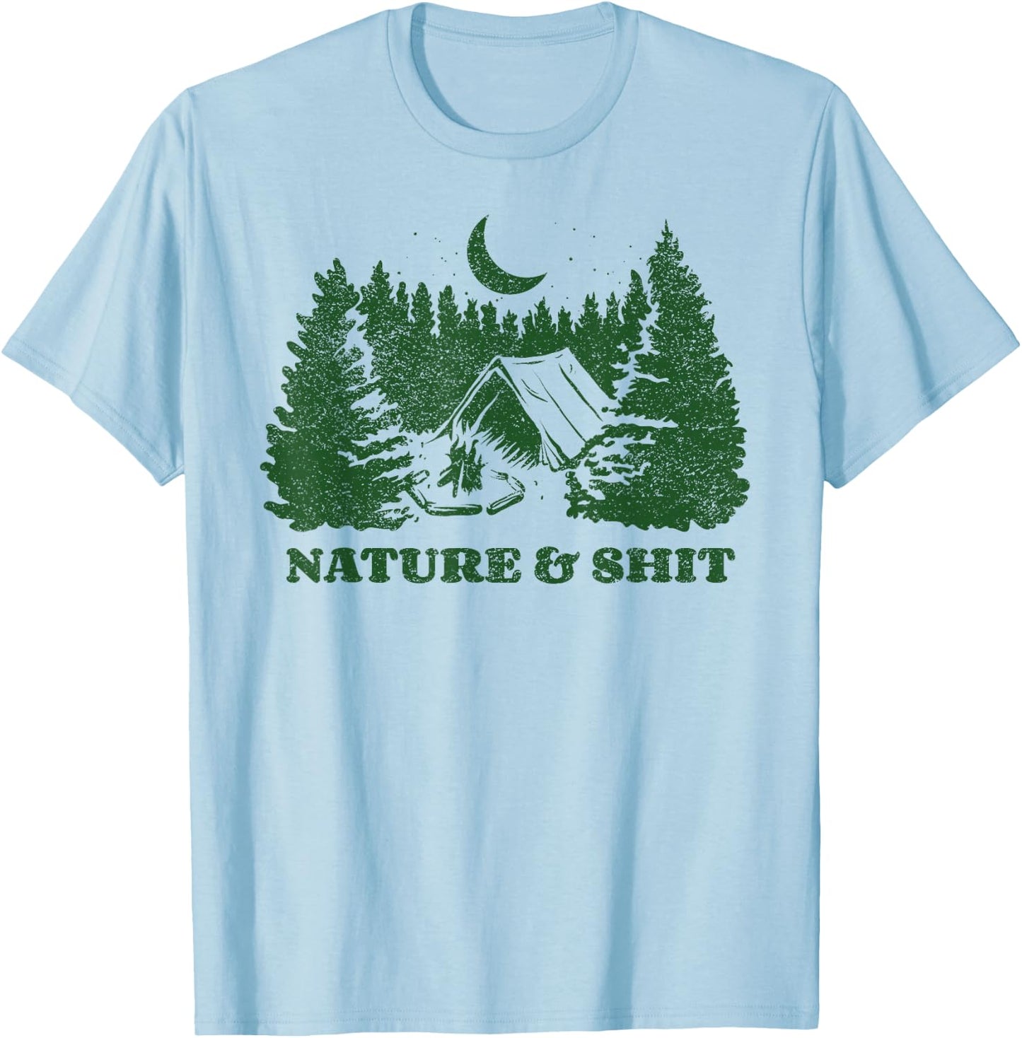 Funny Outdoor Nature & Shit T-Shirt - T-Shirt | Light Blue