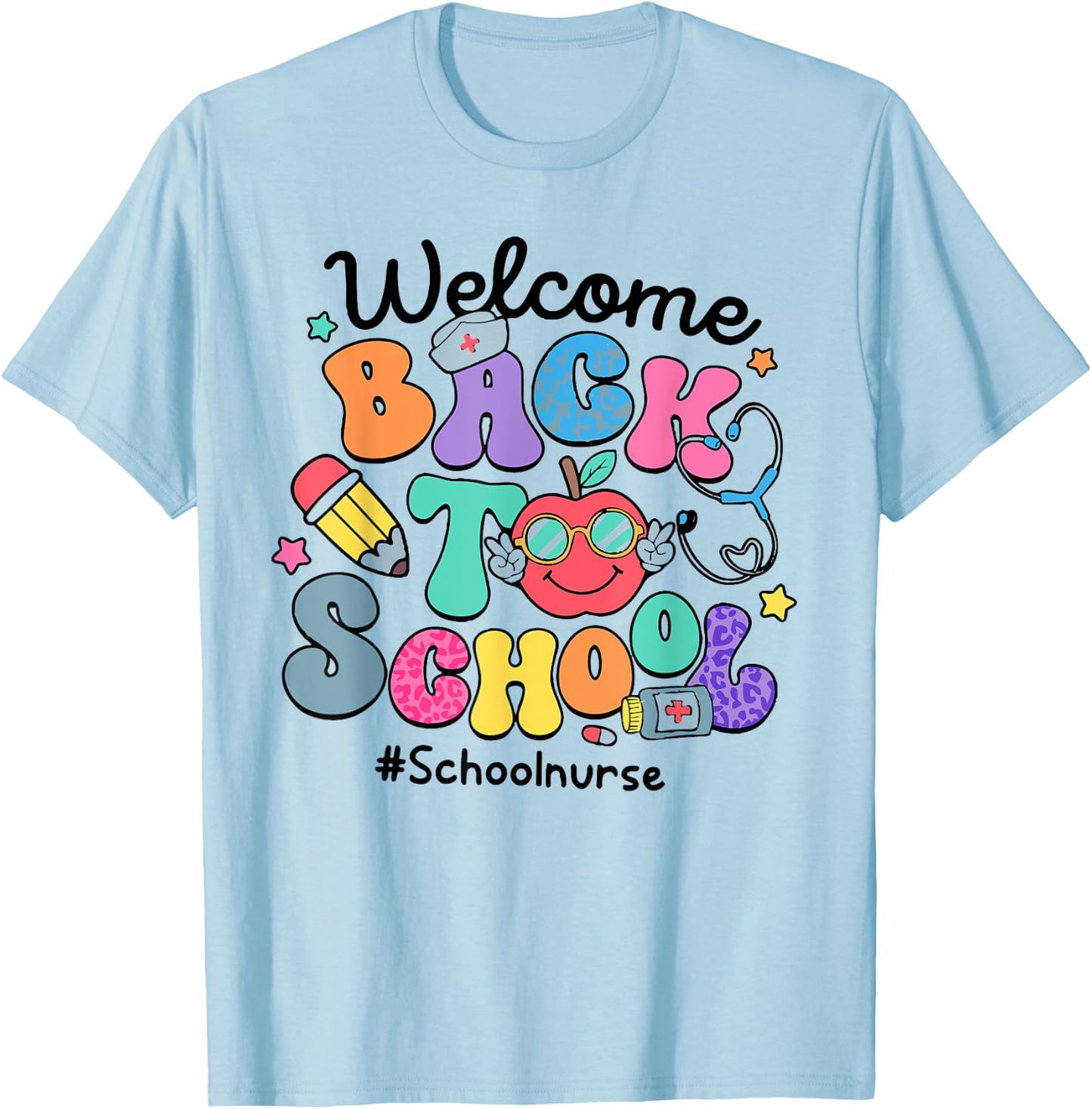 Funny Welcome Back To School Nurse First Day Of School T-Shirt - T-Shirt | Light Blue