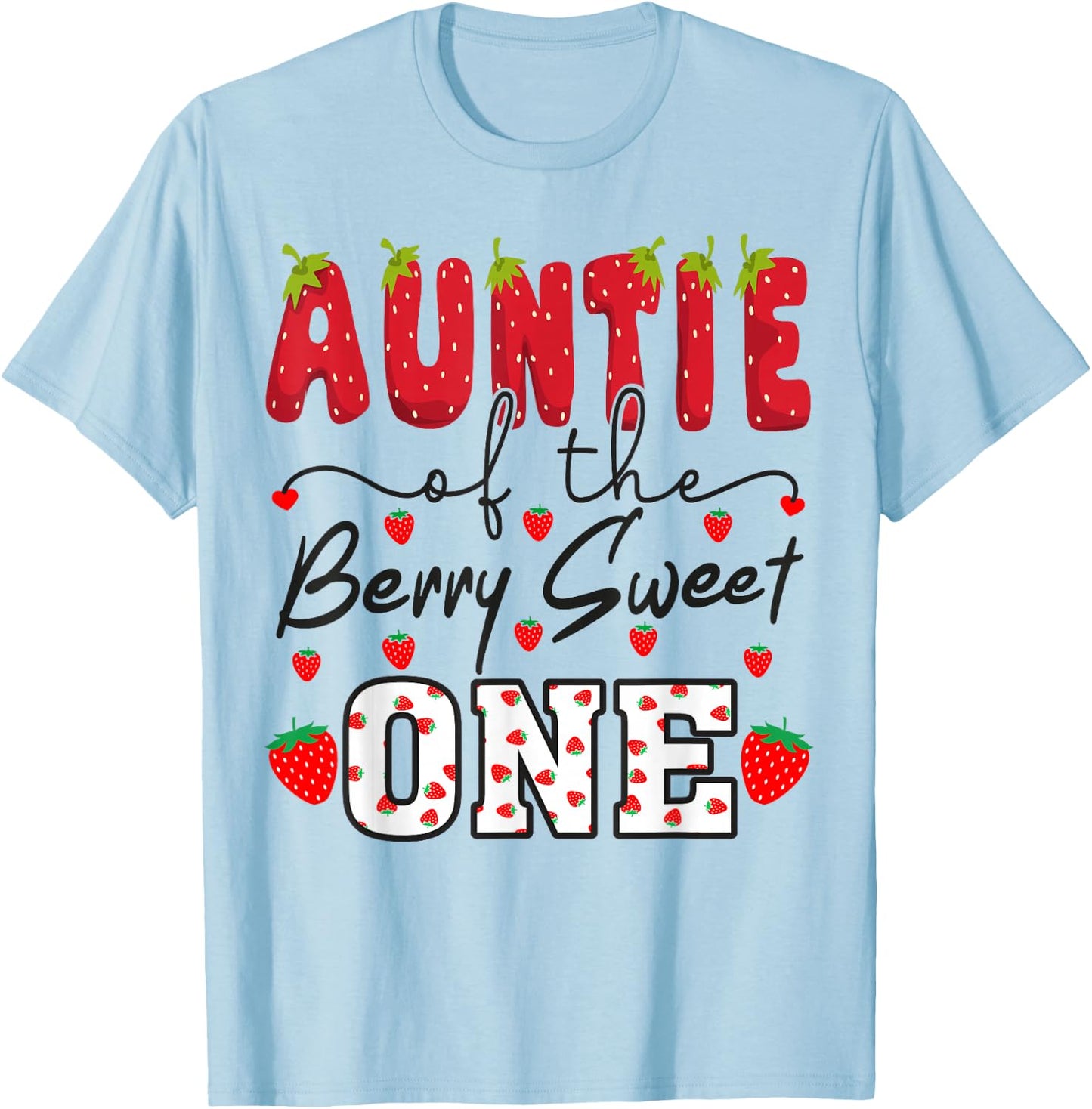 Auntie of The Berry Sweet One Strawberry Aunt T-Shirt - T-Shirt | Light Blue