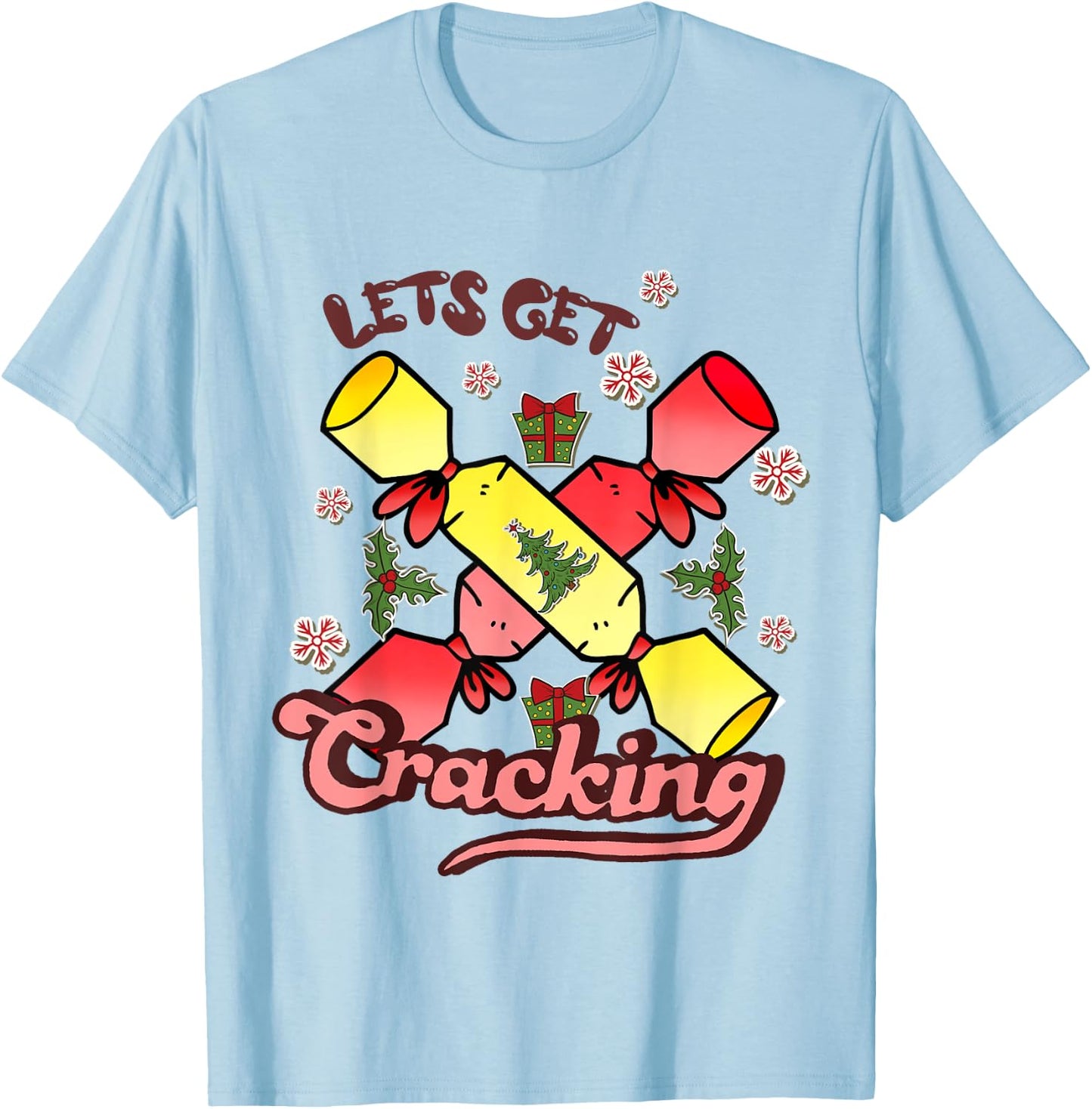 Let's Get Cracking Christmas Festive Christmas Costume s T-Shirt - T-Shirt | Light Blue