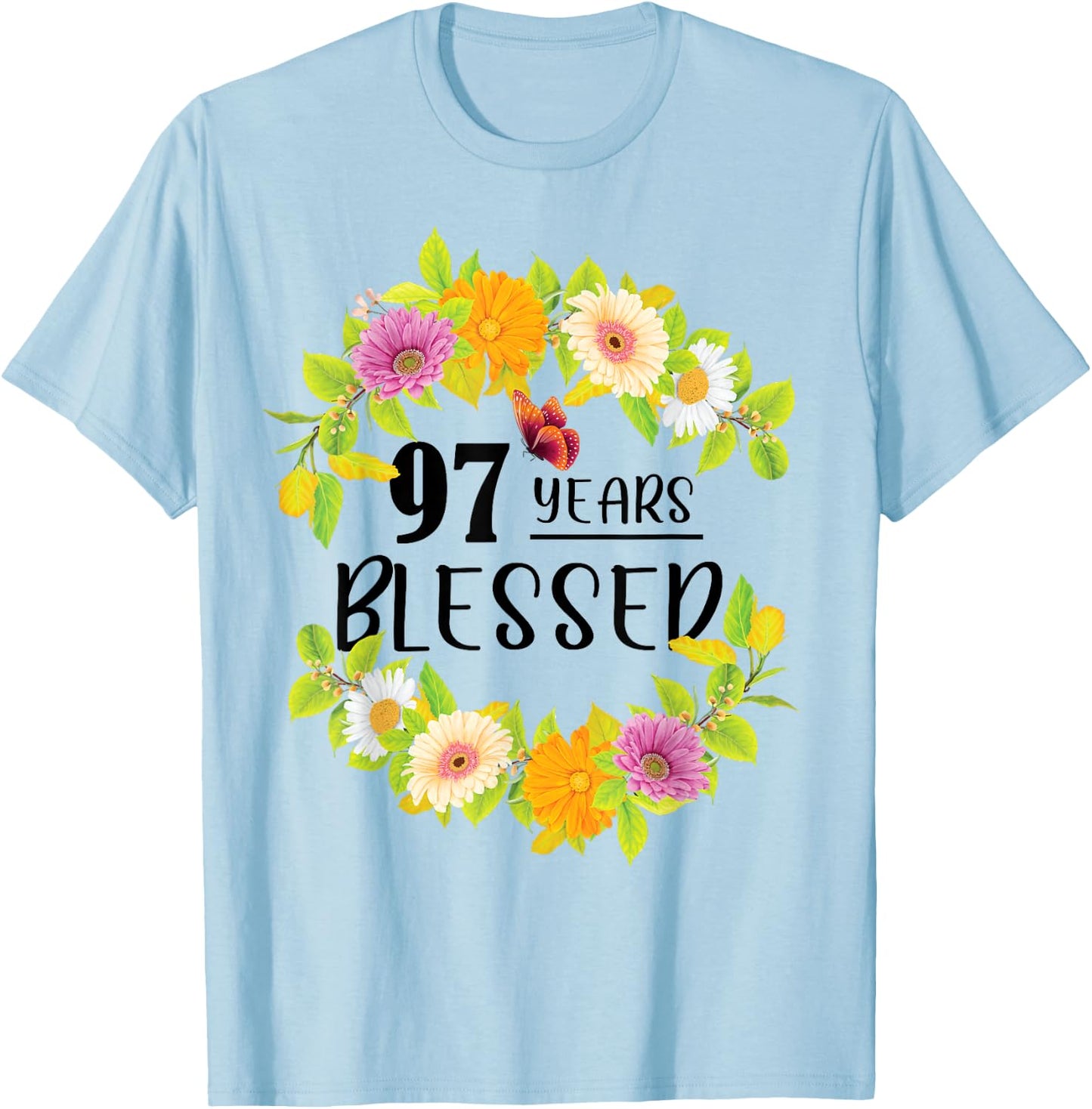 Floral Happy 97th Birthday 97 Years Blessed T-Shirt - T-Shirt | Light Blue