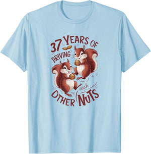 37th Wedding Anniversary 37 Years of Driving Each Other Nuts T-Shirt - T-Shirt | Light Blue