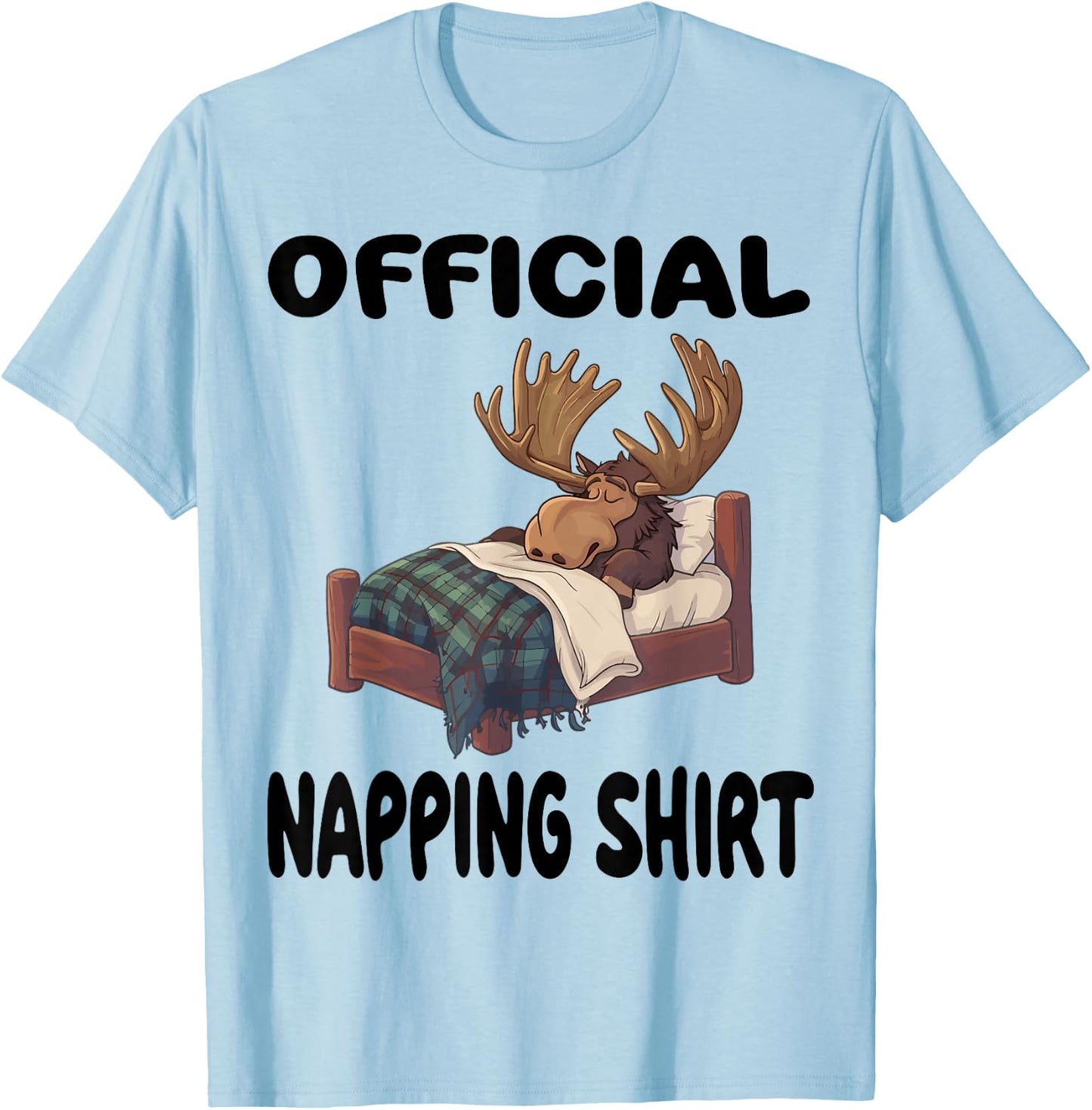 Moose Official Napping shirt Pajamas Nightgown T-Shirt - T-Shirt | Light Blue