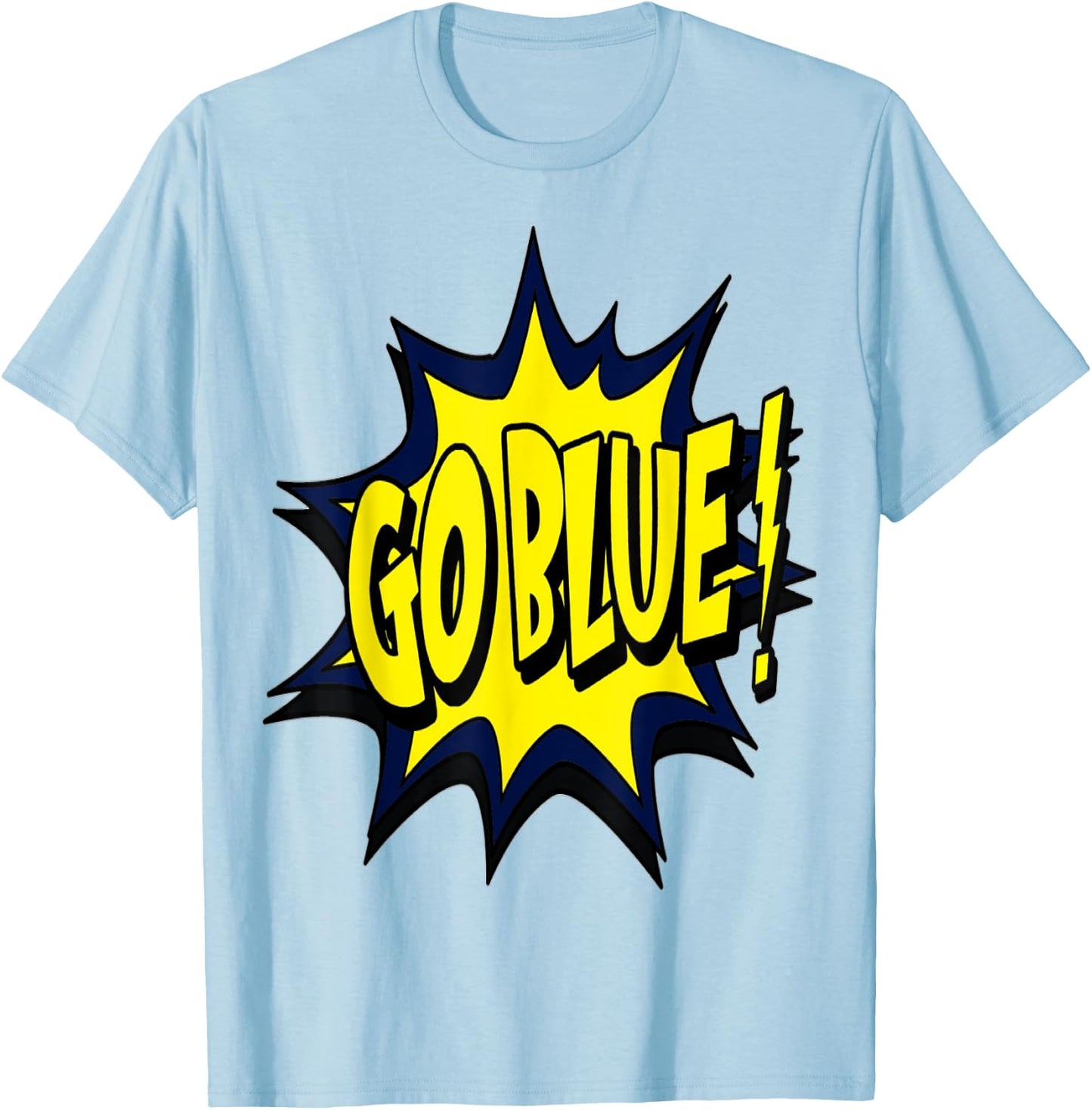 Go blue Michigan T-Shirt - T-Shirt | Light Blue