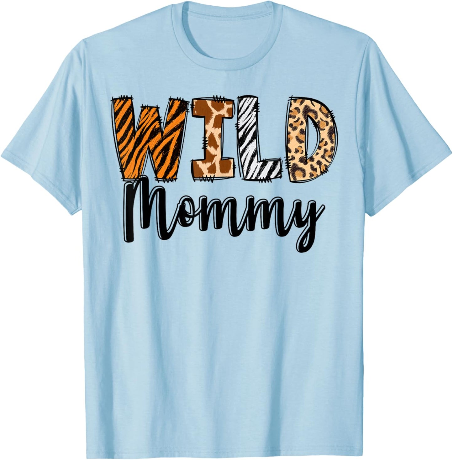 Wild Mommy Zoo Born Two Be Wild B-day Safari Jungle Animal T-Shirt - T-Shirt | Light Blue