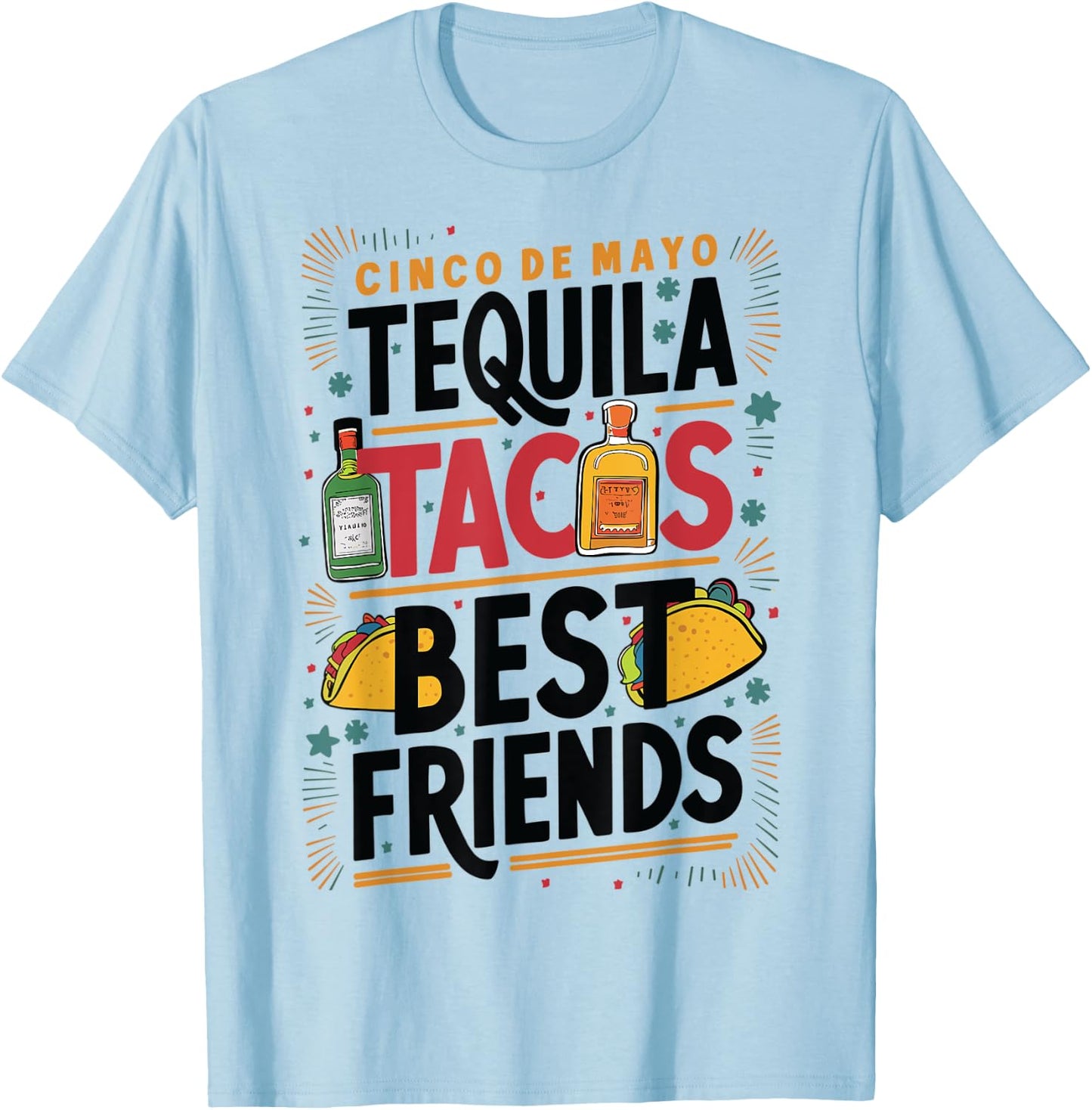 Tequila Tacos Best Friends Drinking Cinco De Mayo T-Shirt - T-Shirt | Light Blue