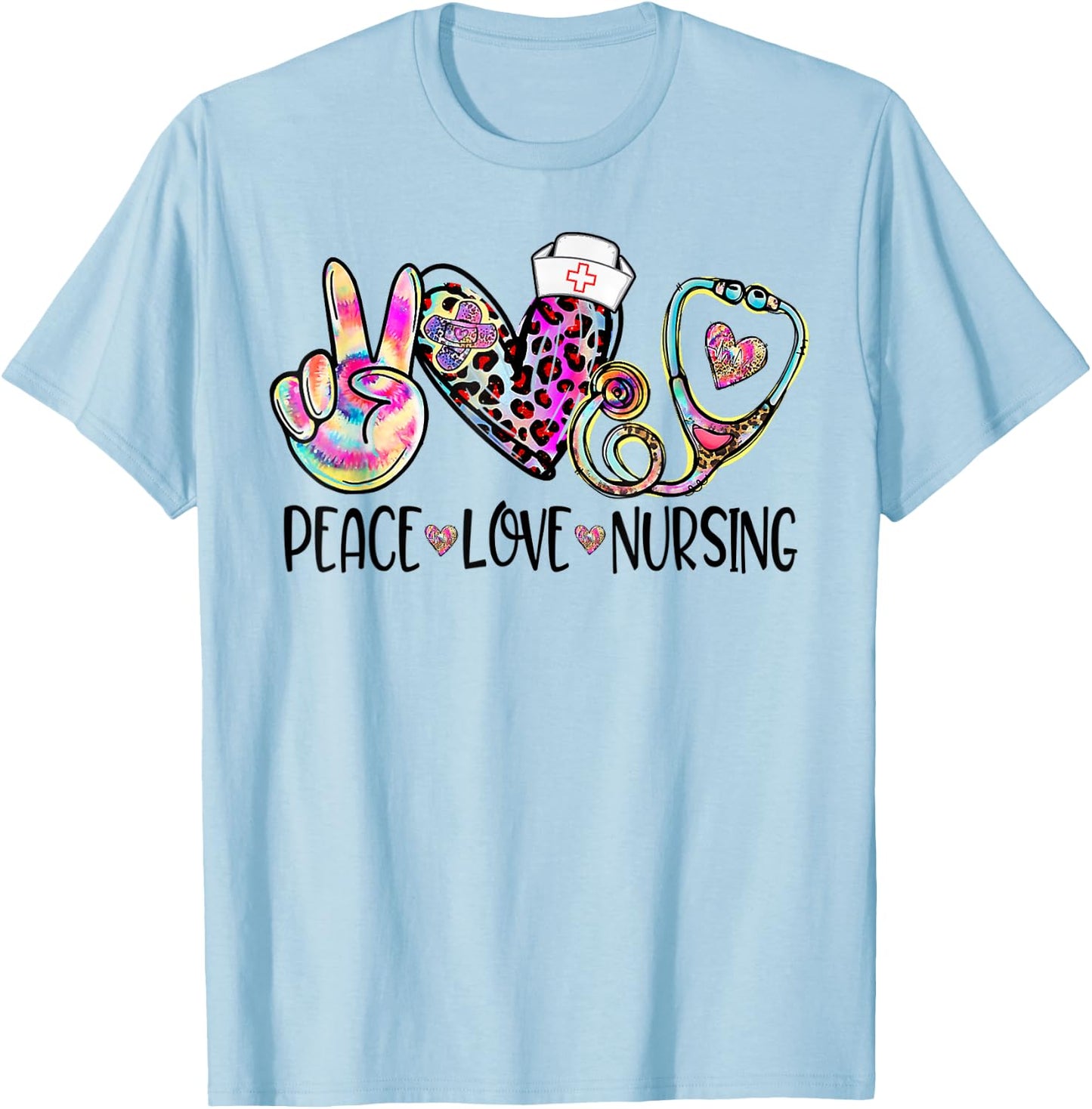 Peace Love Nursing Stethoscope Nurse Life Nurse Week 2024 T-Shirt - T-Shirt | Light Blue