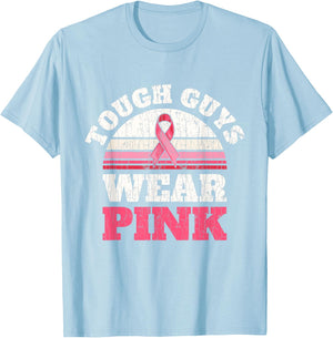 Breast Cancer Awareness Tough Guys Wear Pink T-Shirt - T-Shirt | Light Blue