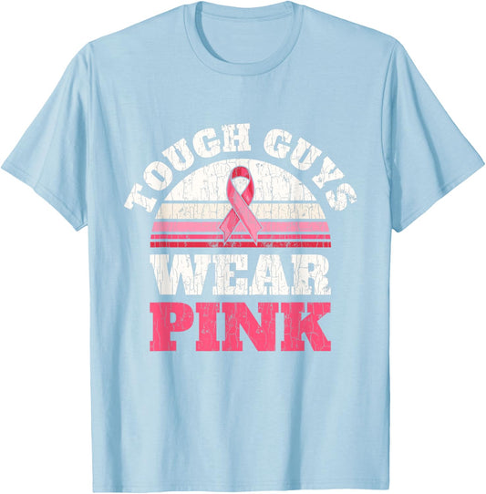 Breast Cancer Awareness Tough Guys Wear Pink T-Shirt - T-Shirt | Light Blue