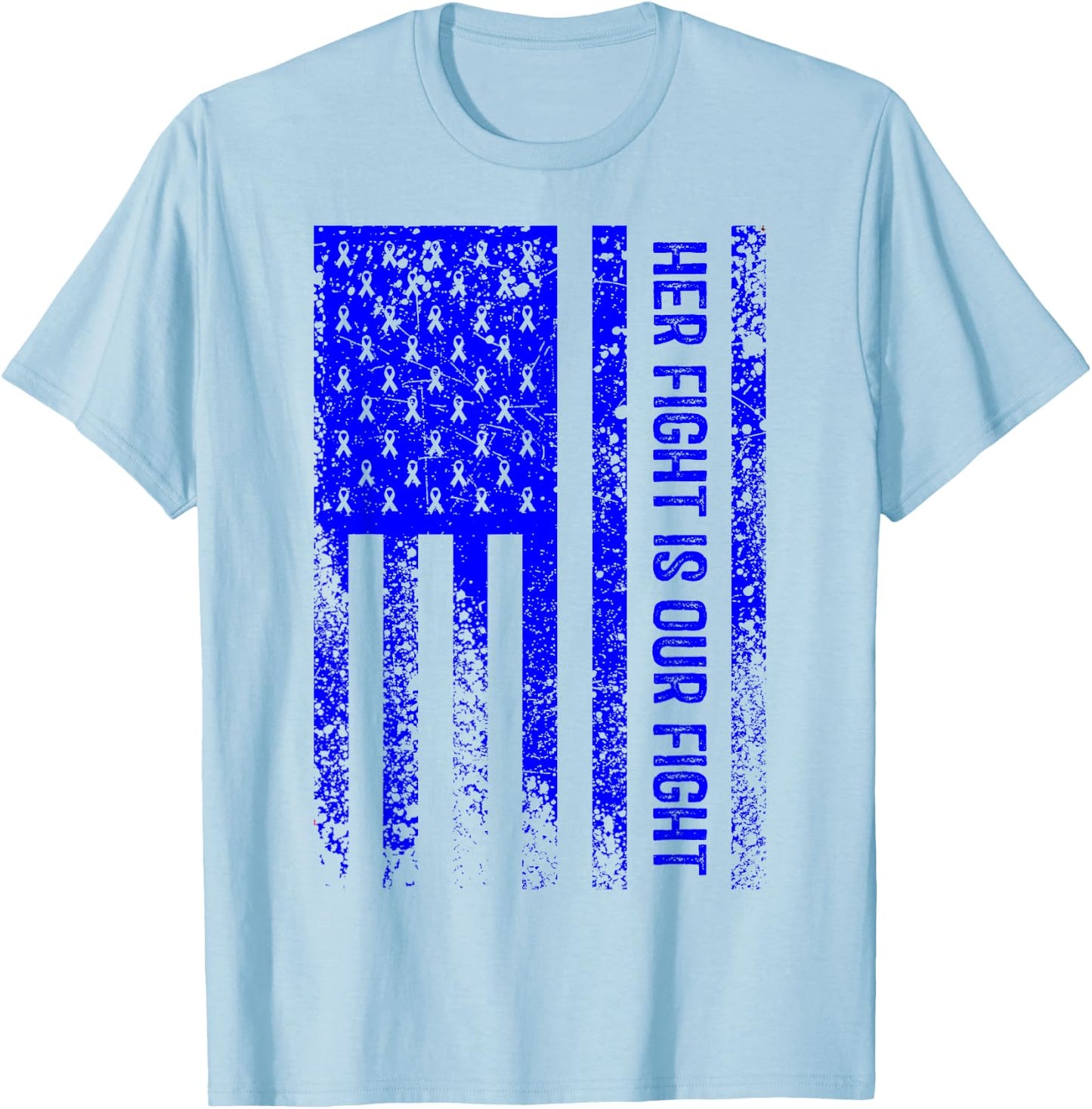 Her Fight Is Our Fight Angelman Syndrome Awareness T-Shirt - T-Shirt | Light Blue