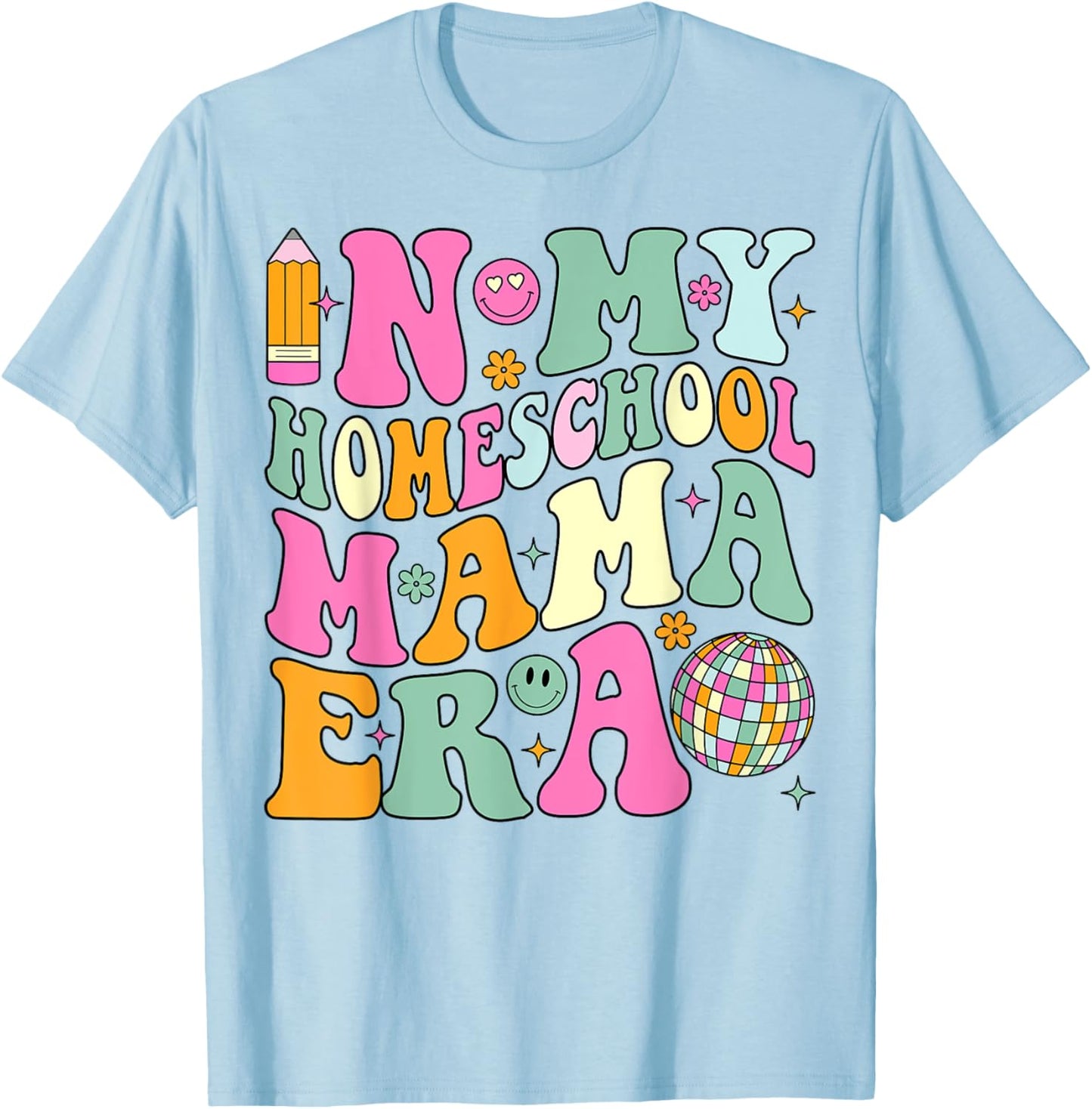 In My Homeschool Mama Era Groovy Back to School Mom T-Shirt - T-Shirt | Light Blue