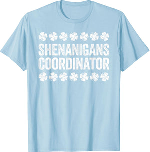 Shenanigans Coordinator Shirt Men Women Kids St Patricks Day T-Shirt - T-Shirt | Light Blue