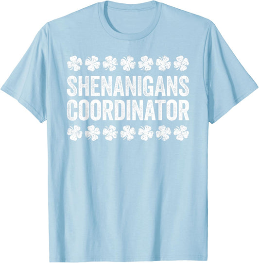 Shenanigans Coordinator Shirt Men Women Kids St Patricks Day T-Shirt - T-Shirt | Light Blue