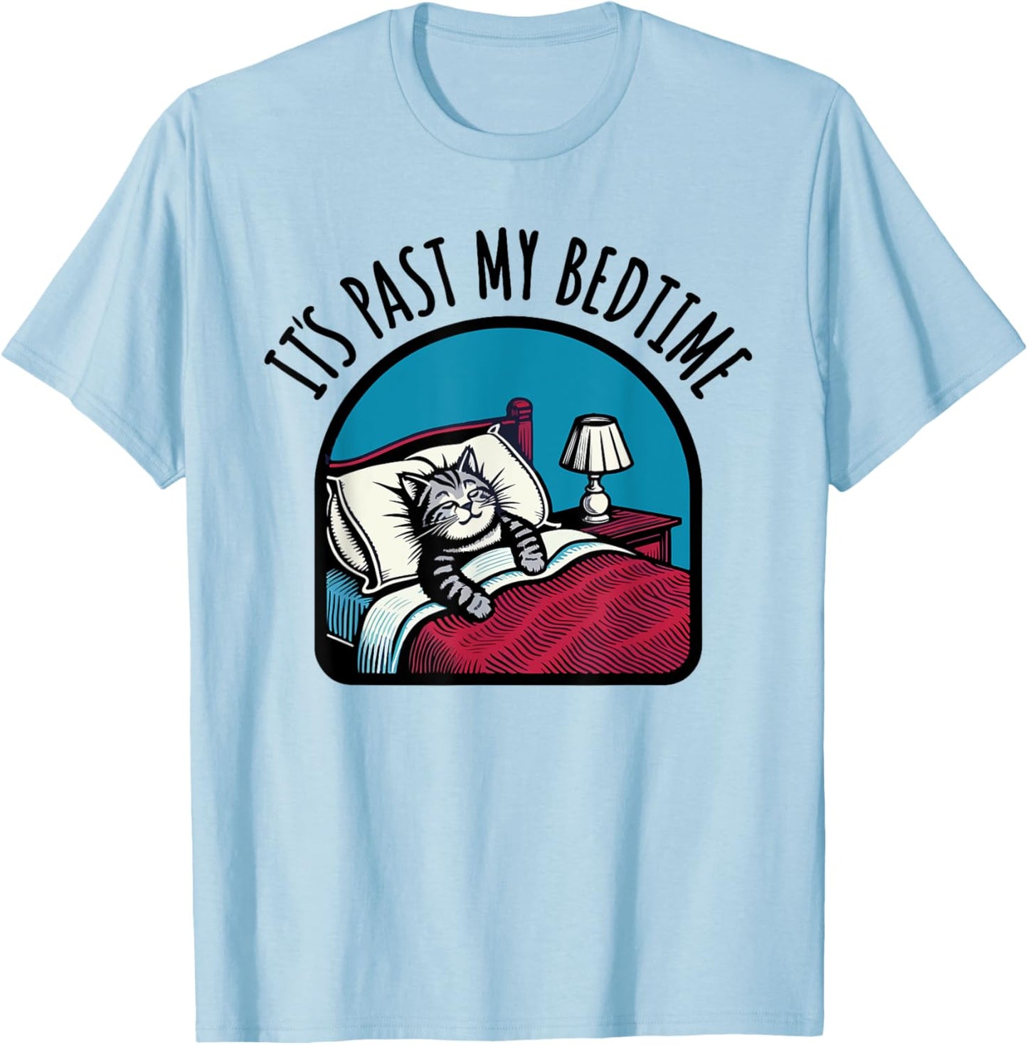Its past my bedtime sleepy cat nap T-Shirt - T-Shirt | Light Blue