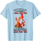 Don't Ruffle My Feathers Funny Chickens T-Shirt - T-Shirt | Light Blue