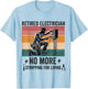 Retired Electrician Retiring Electrical Engineer Retirement T-Shirt - T-Shirt | Light Blue