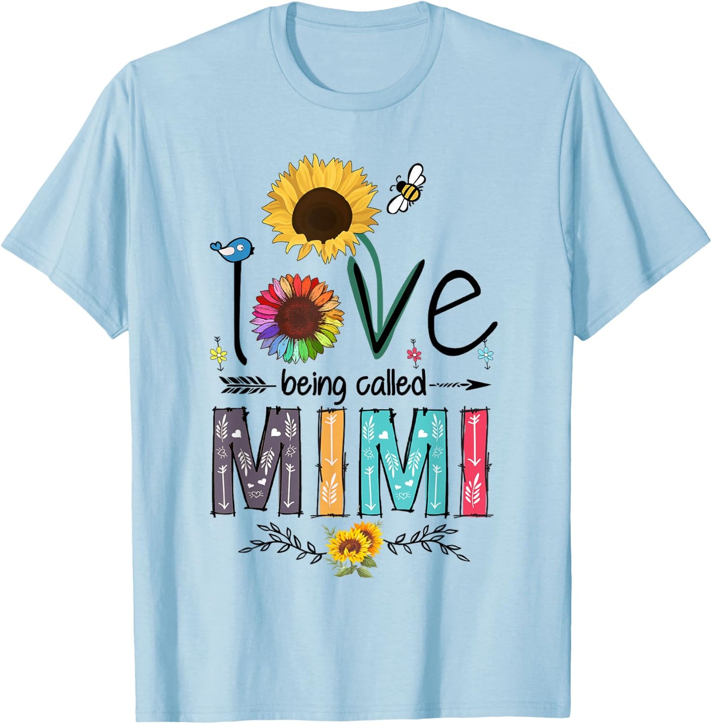 I Love Being Called Mimi Sunflower Cute Mother's Day Woman T-Shirt - T-Shirt | Light Blue