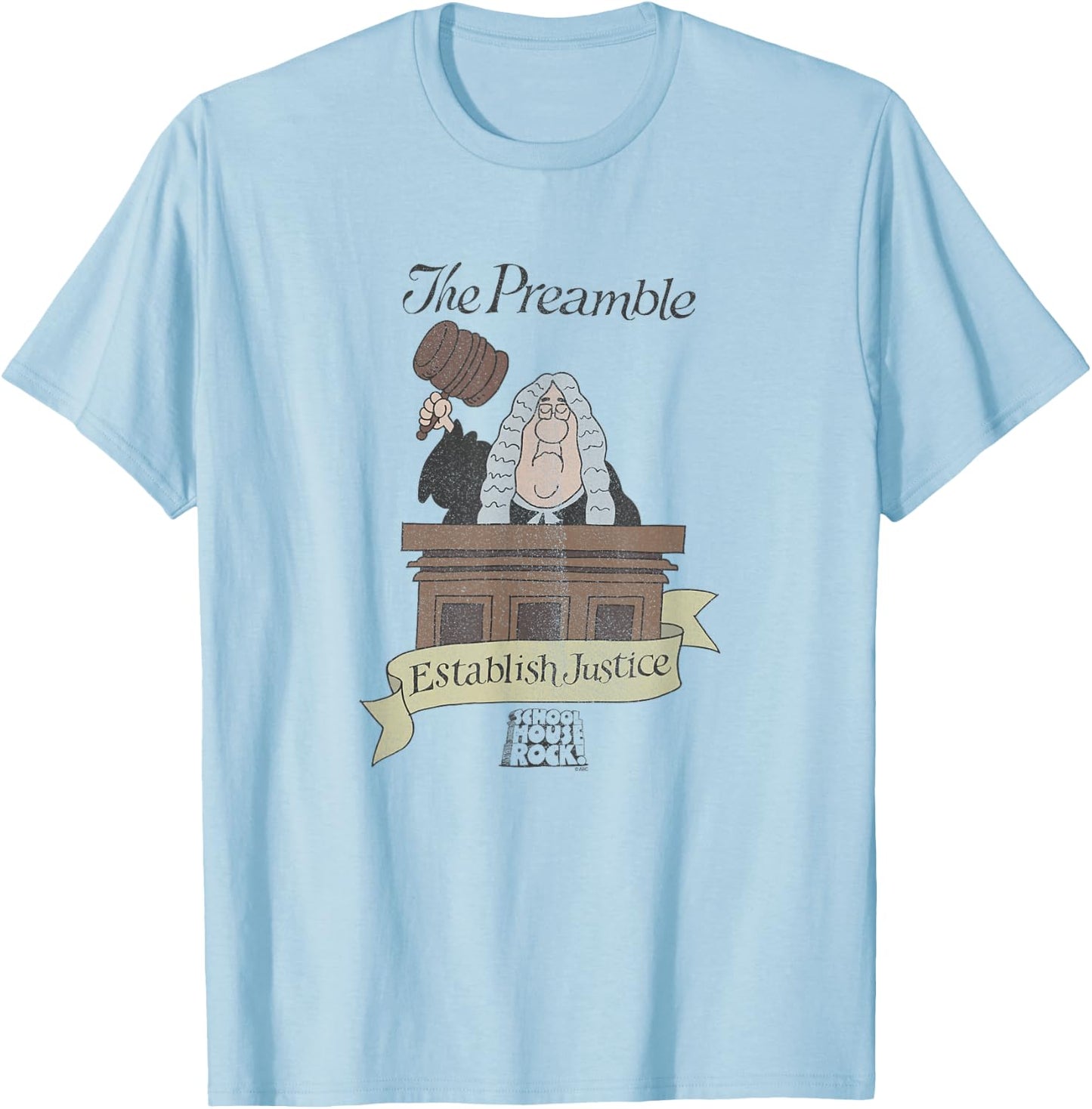 Schoolhouse Rock The Preamble Establish Justice Retro TV T-Shirt - T-Shirt | Light Blue