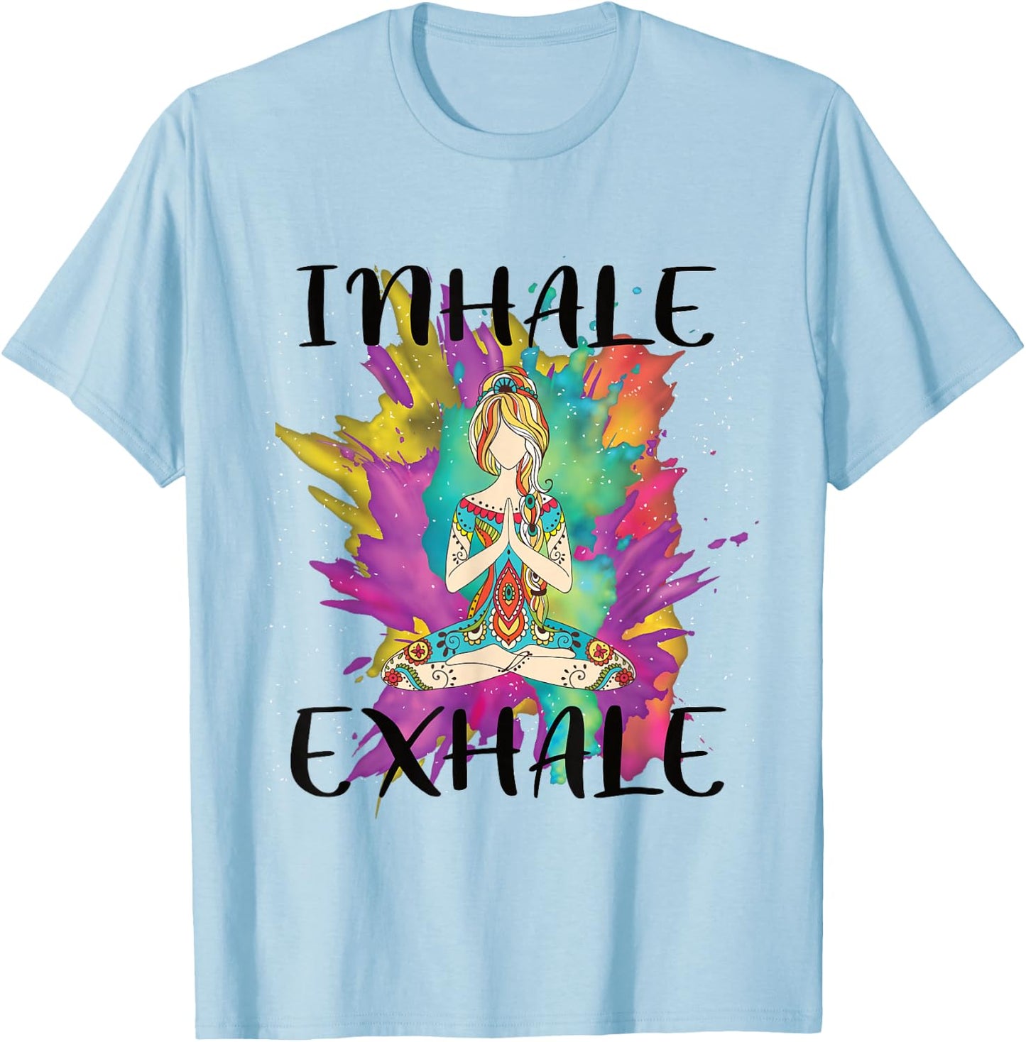 Inhale Exhale Meditation Workout Exercise Yoga Lover Gift T-Shirt - T-Shirt | Light Blue