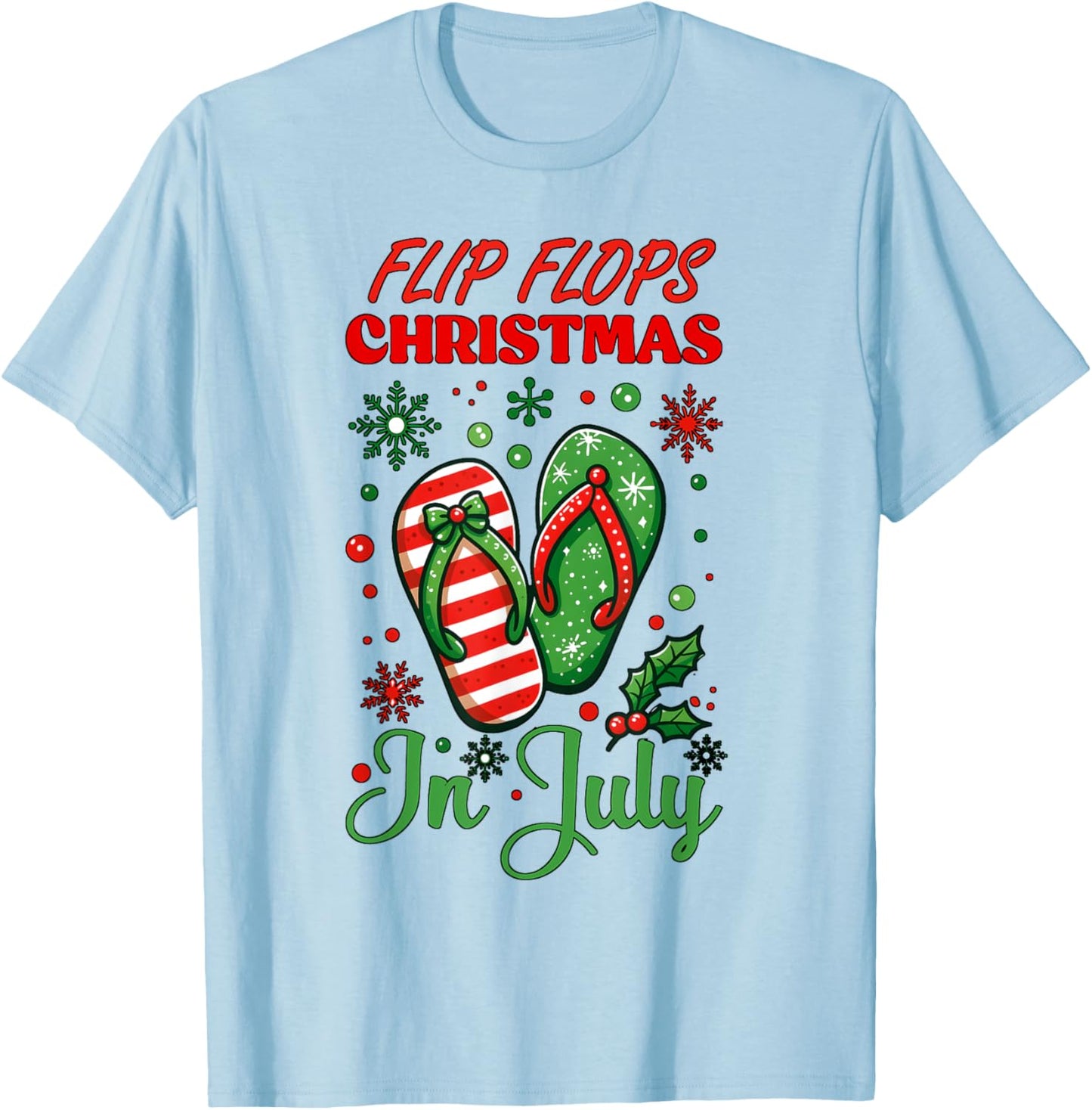 Flip Flops Christmas In July North Pole Snow Flakes Summer T-Shirt - T-Shirt | Light Blue