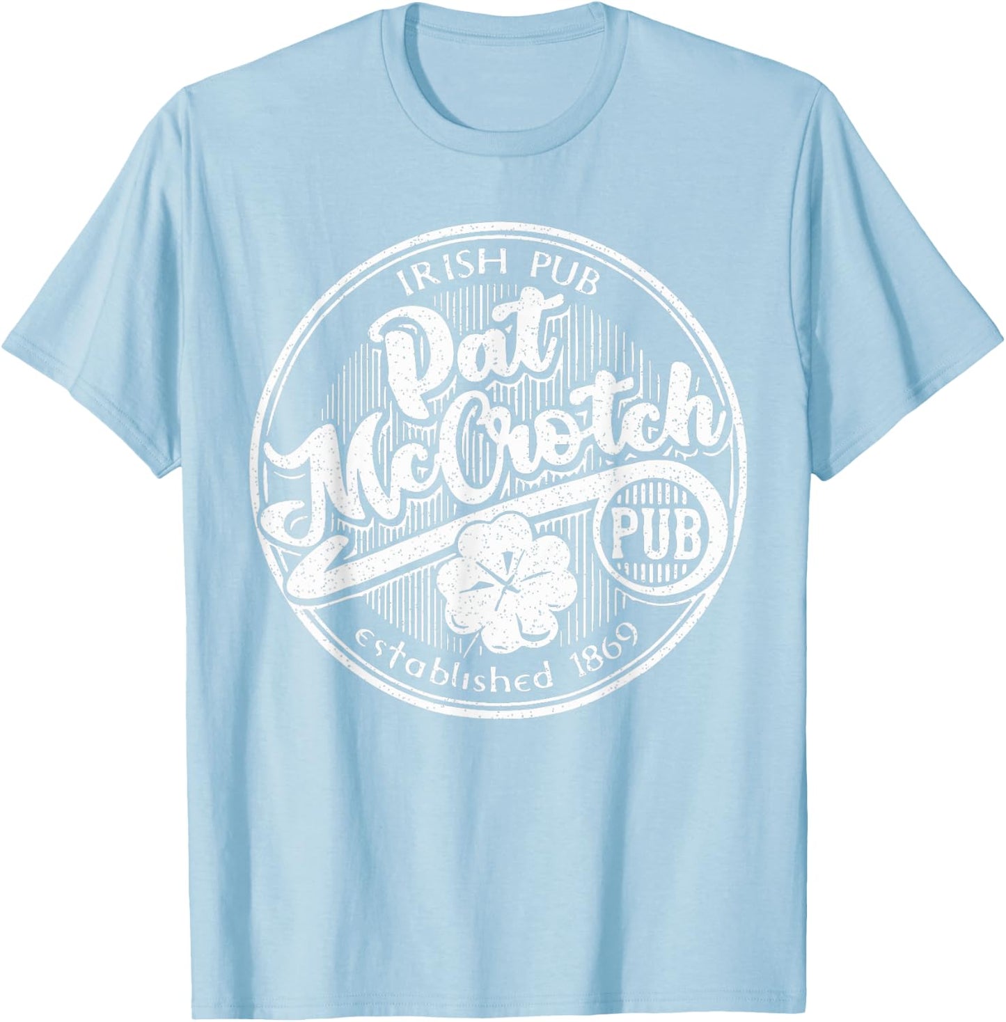 PAT McCROTCH Irish Pub Funny St Patrick's Day Dirty Adult T-Shirt - T-Shirt | Light Blue