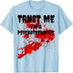 Bloody Trust Me I'M A Psychotherapist Scary Halloween T-Shirt - T-Shirt | Light Blue