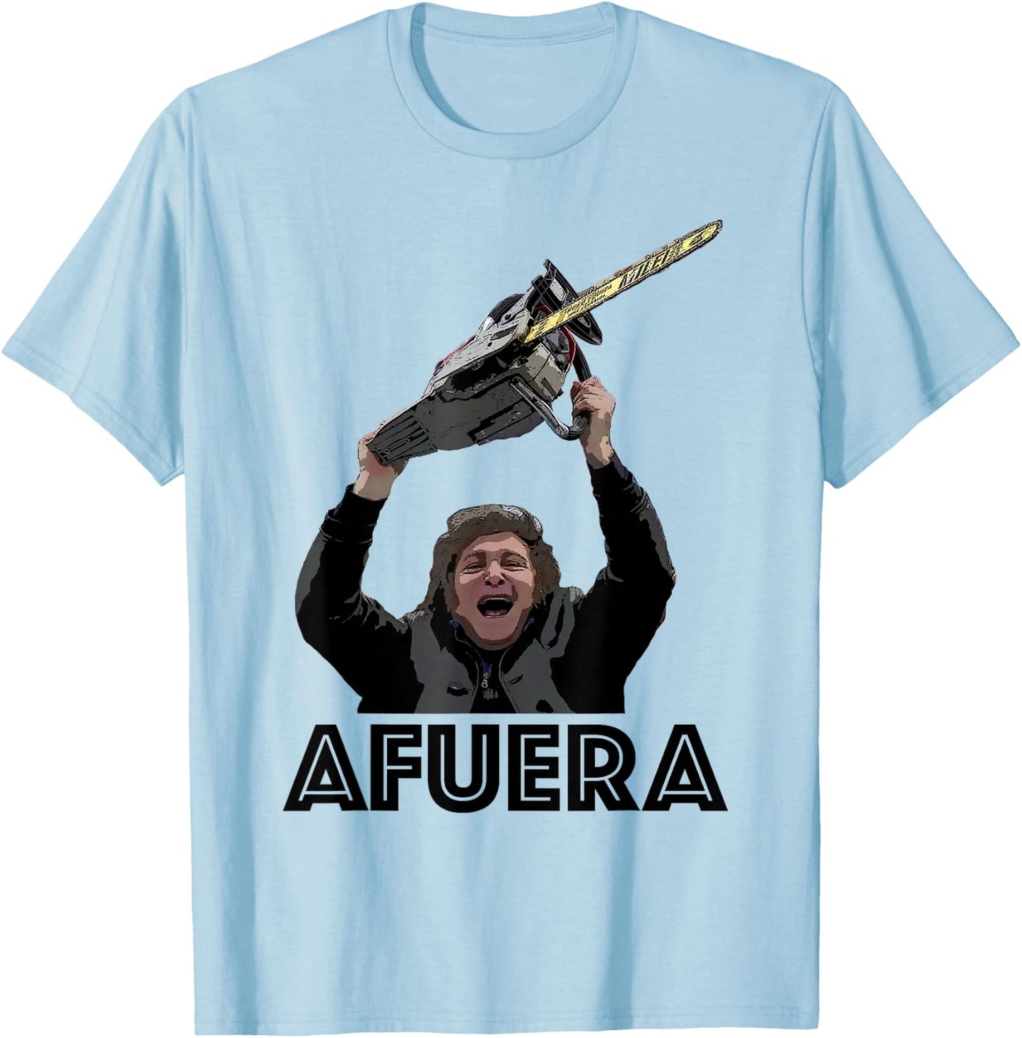 President Milei AFUERA T-Shirt - T-Shirt | Light Blue