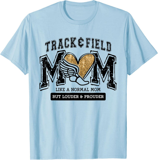 Loud Proud Track Mom Runner Track And Field Mama T-Shirt - T-Shirt | Light Blue