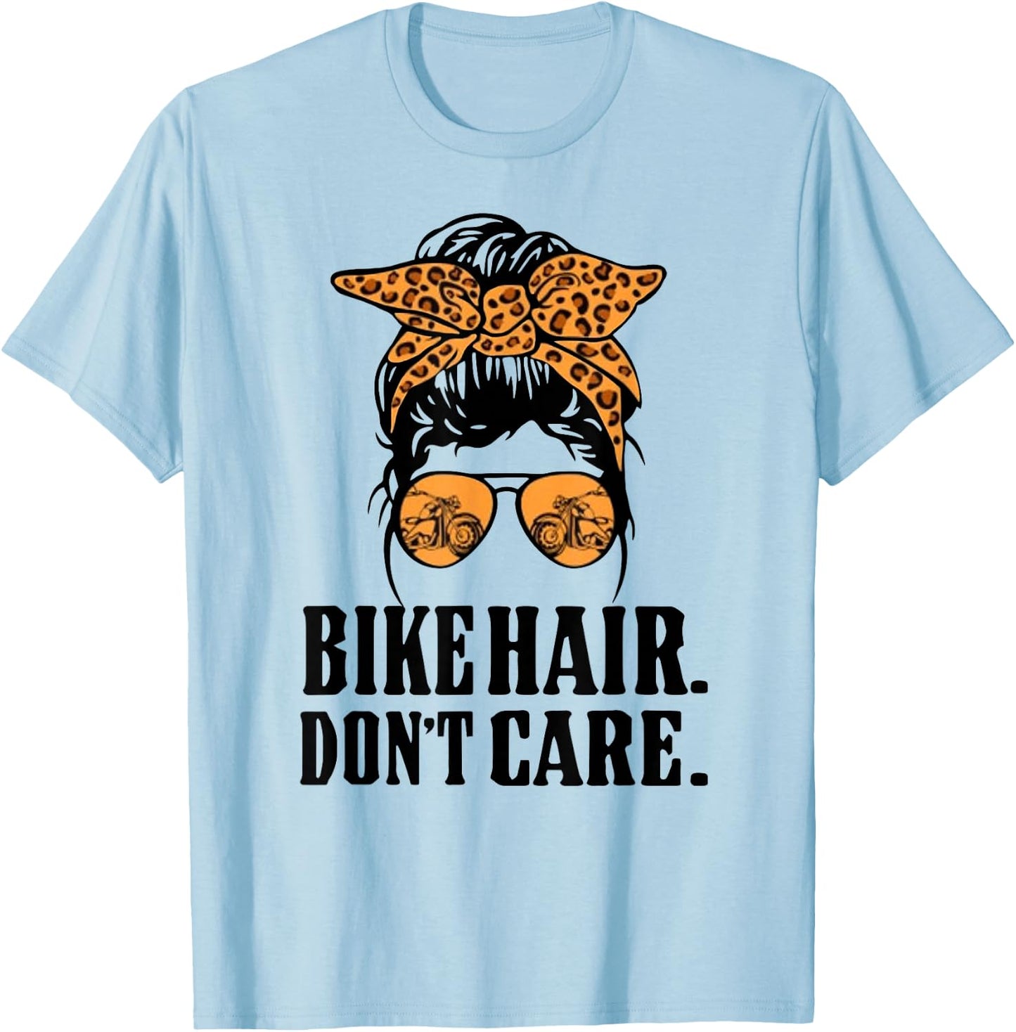 Bike Hair Don't Care Leopard Motorcycle Messy Bun Biker Life T-Shirt - T-Shirt | Light Blue